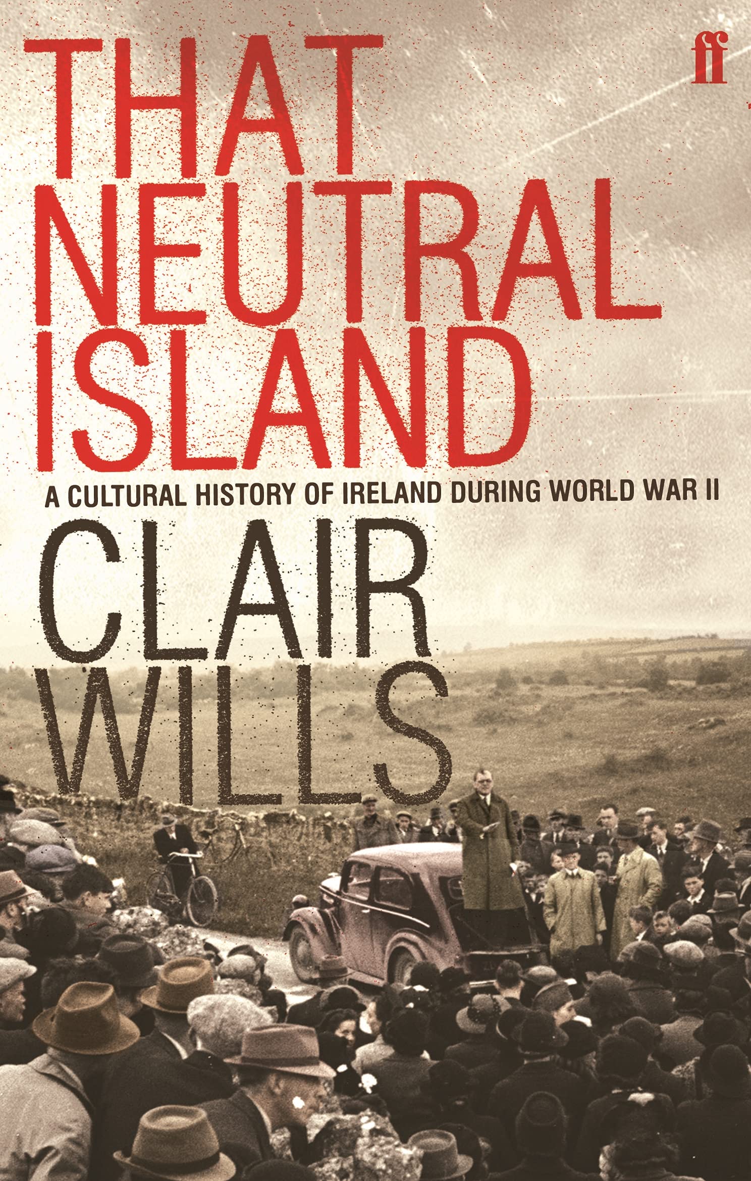 That Neutral Island by Clair Wills (Paperback, 2008)