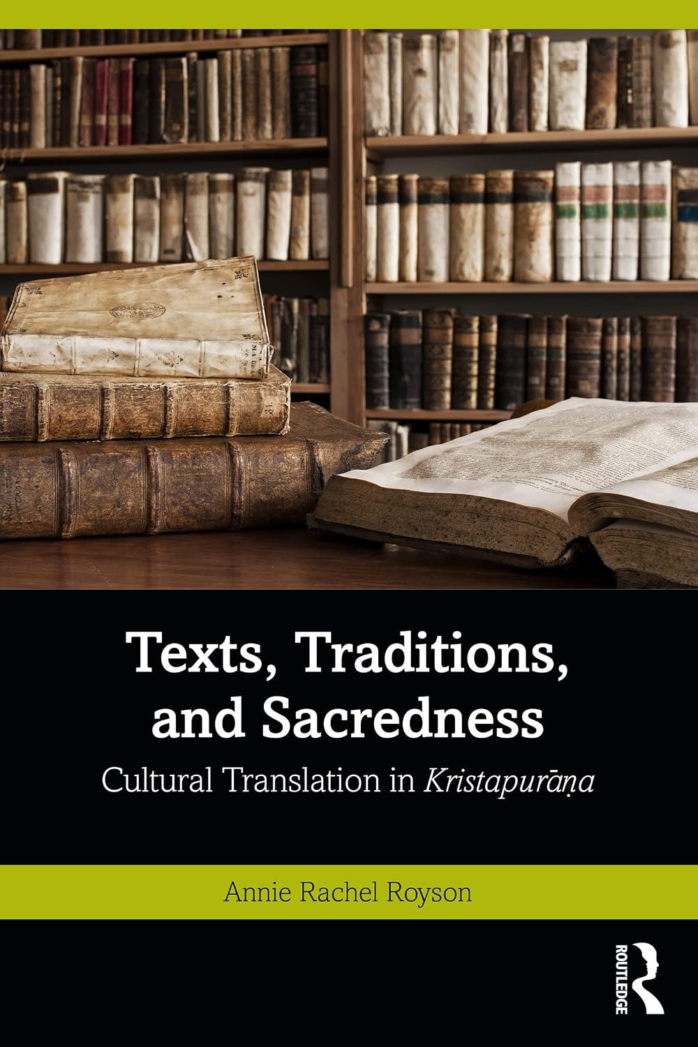 Texts, Traditions, and Sacredness: Cultural Translation in Kristapurāṇa