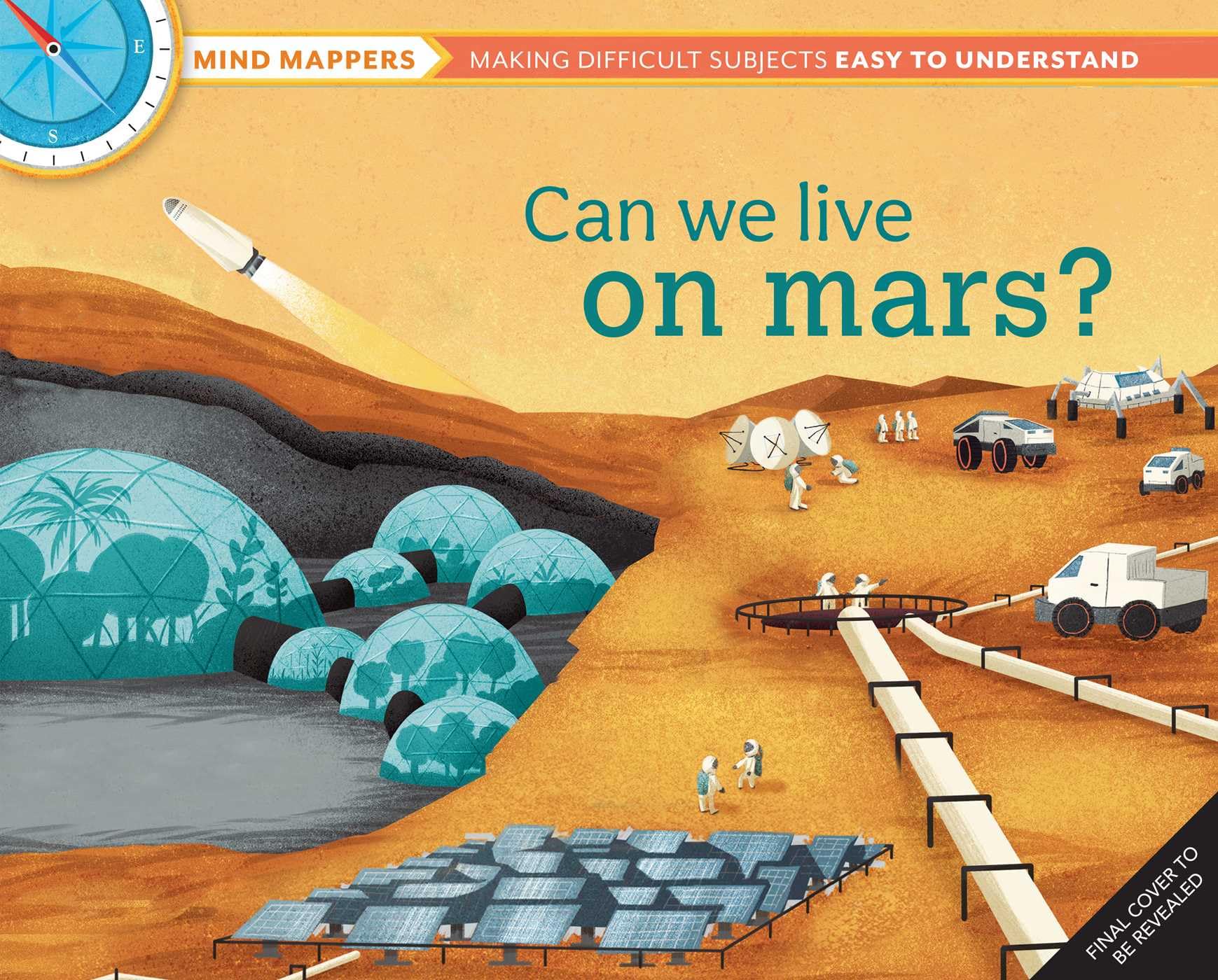 Mind Mappers: Can We Live On Mars? by Giles Sparrow (Paperback Book)
