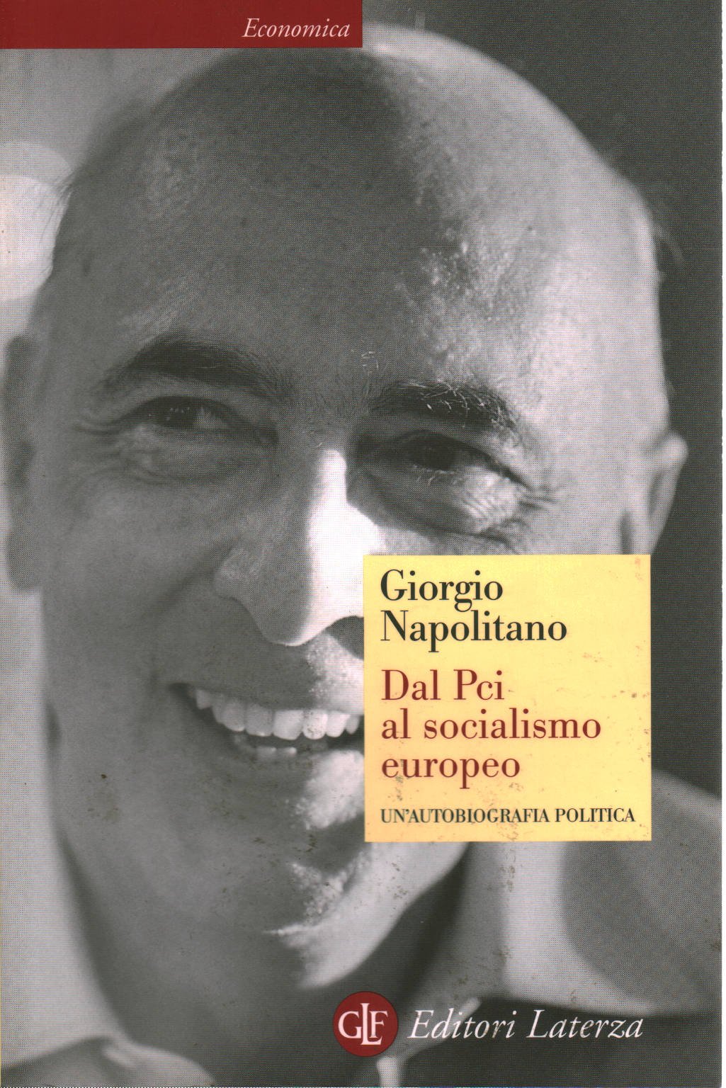 Dal Pci Al Socialismo Europeo. Un'autobiografia Politica - 4