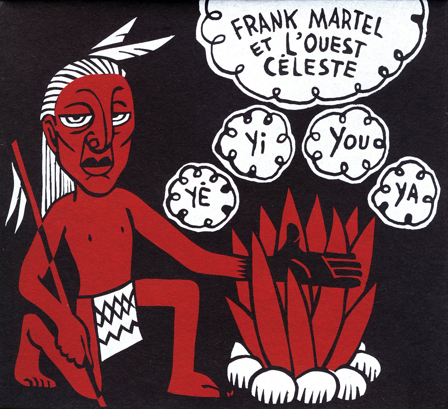 Frank Martel & L'Ouest Céleste: Yi-You-Yé-Ya [Audio CD] Frank Martel & L'Ouest Céleste