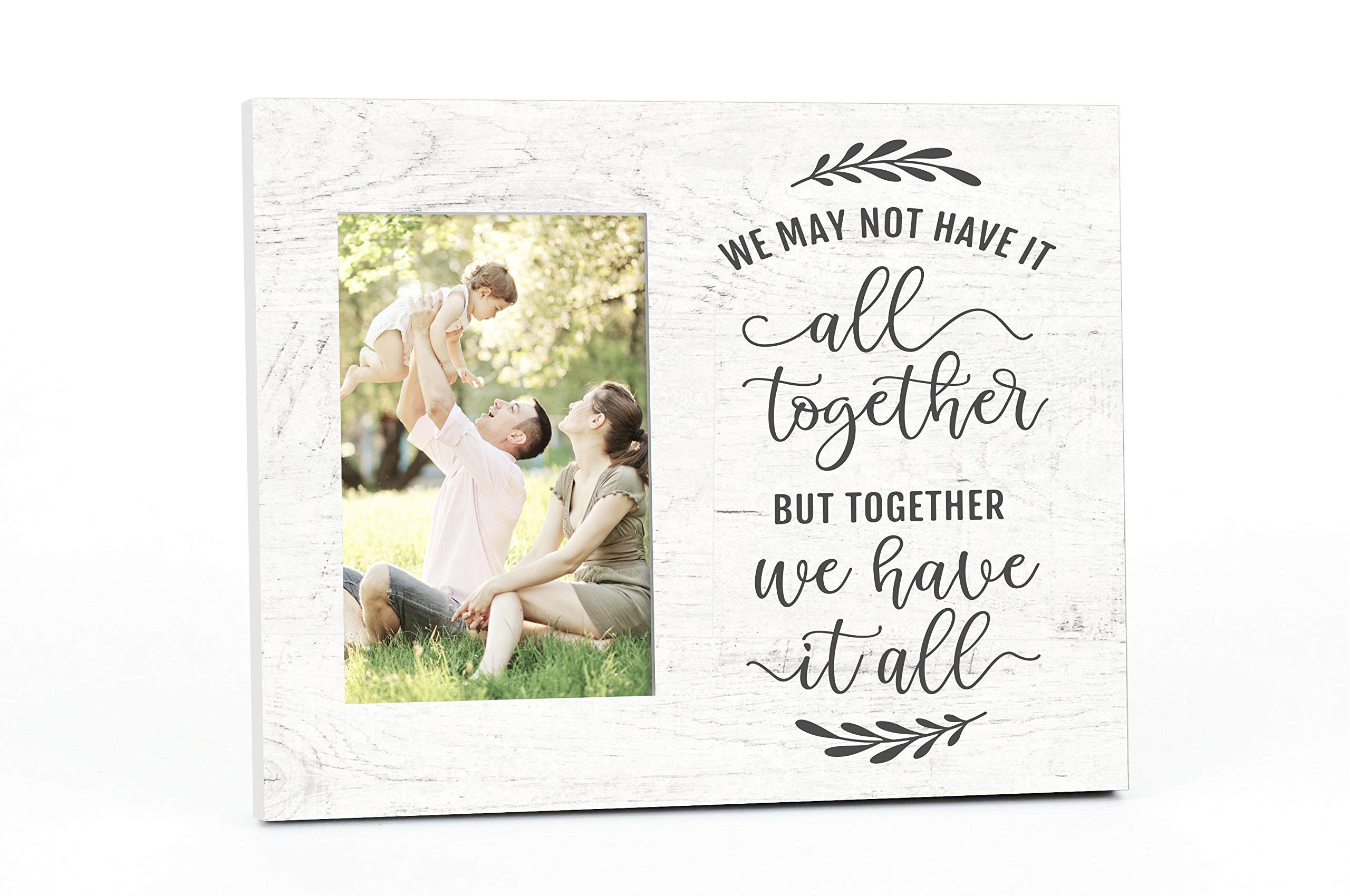 We May Not Have It All Together Picture Frame For A 4x6 Photo