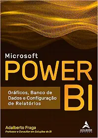 Microsoft Power BI: Gráficos, Banco de Dados e Configuração de Relatórios