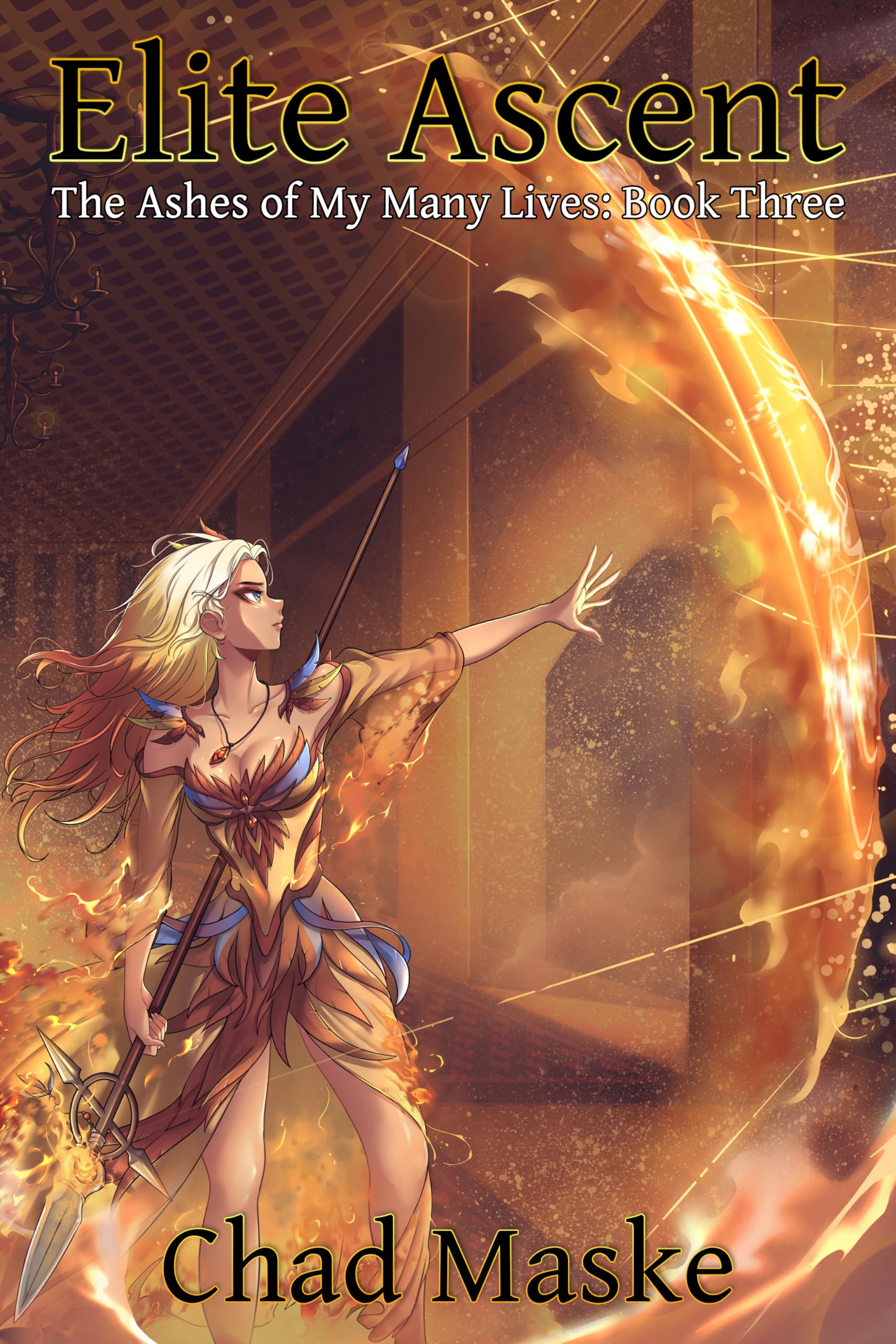 Elite Ascent: Ashes of My Many Lives Book 3 (The Ashes of My Many Lives)