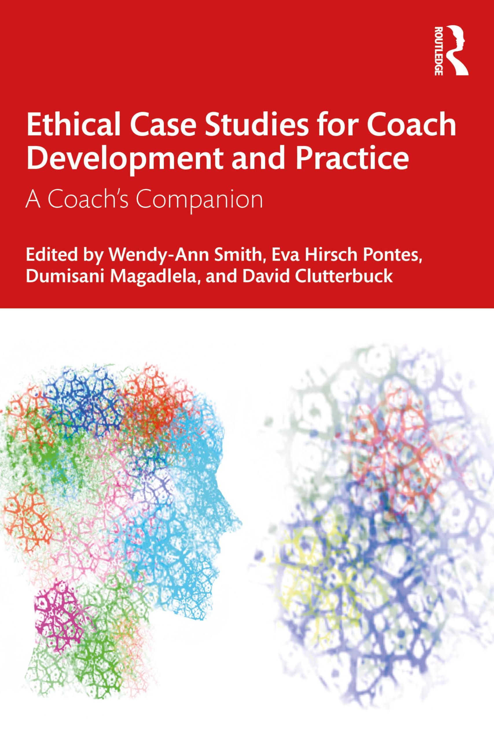Ethical Case Studies for Coach Development and Practice: A Coach's Companion