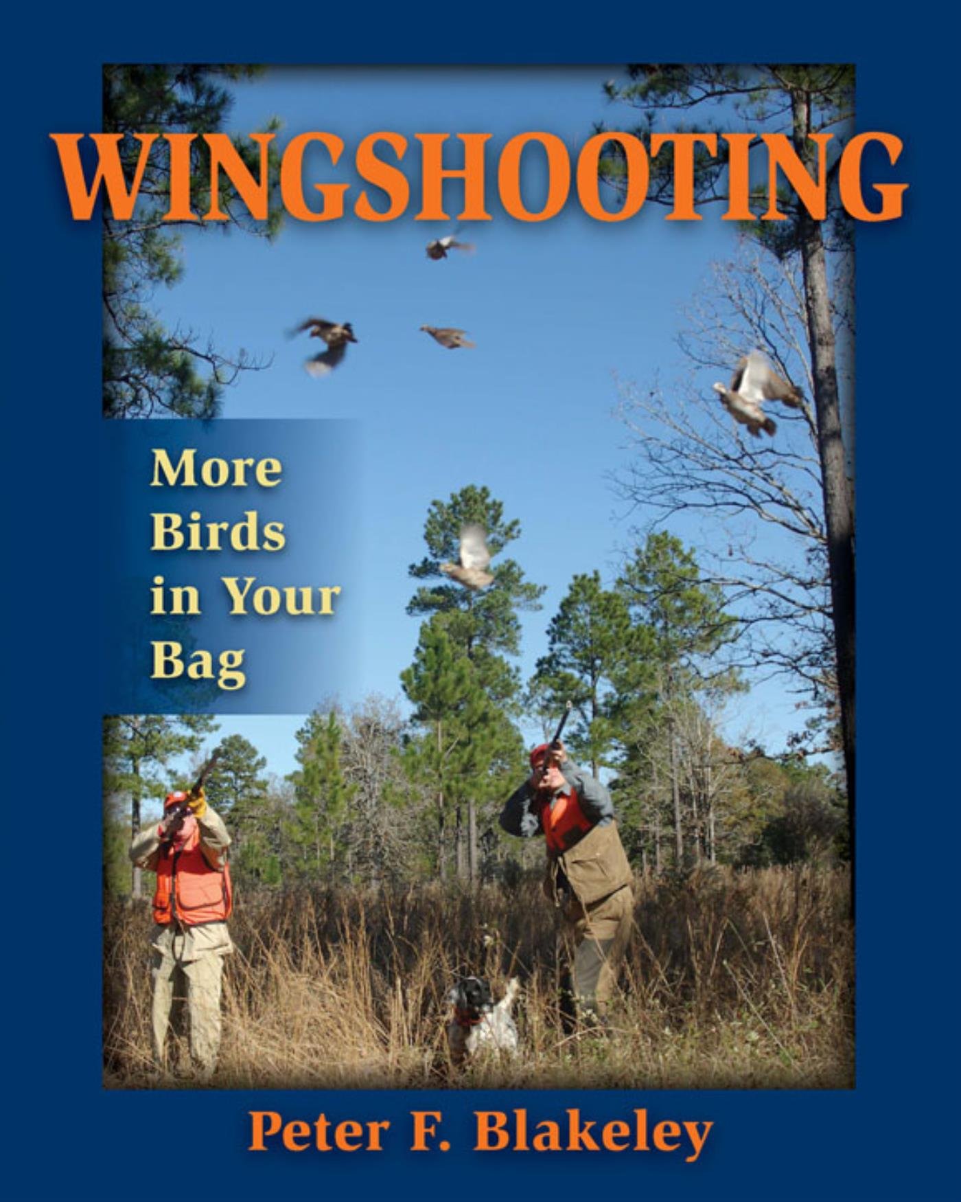 Wingshooting: More Birds in Your Bag