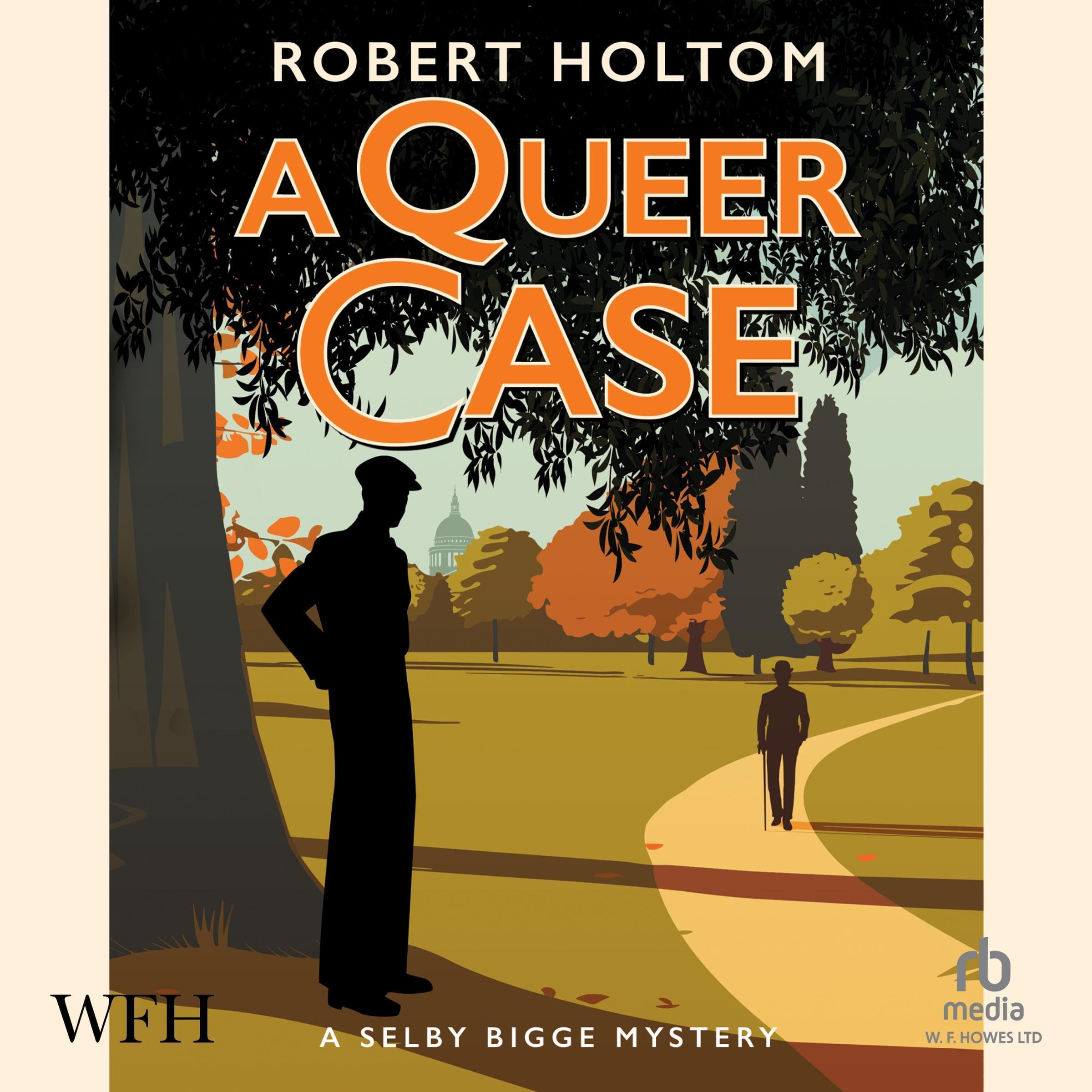 Robert Holtom A Queer Case