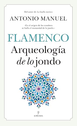 Flamenco Arqueología de lo jondo