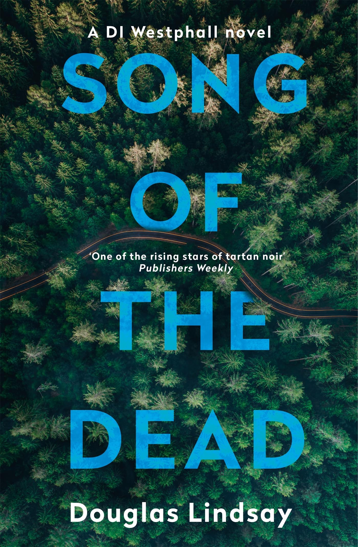 Song of the Dead: An eerie Scottish murder mystery (DI Westphall 1)