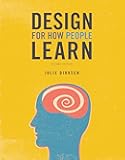 Design for How People Learn (Voices That Matter)