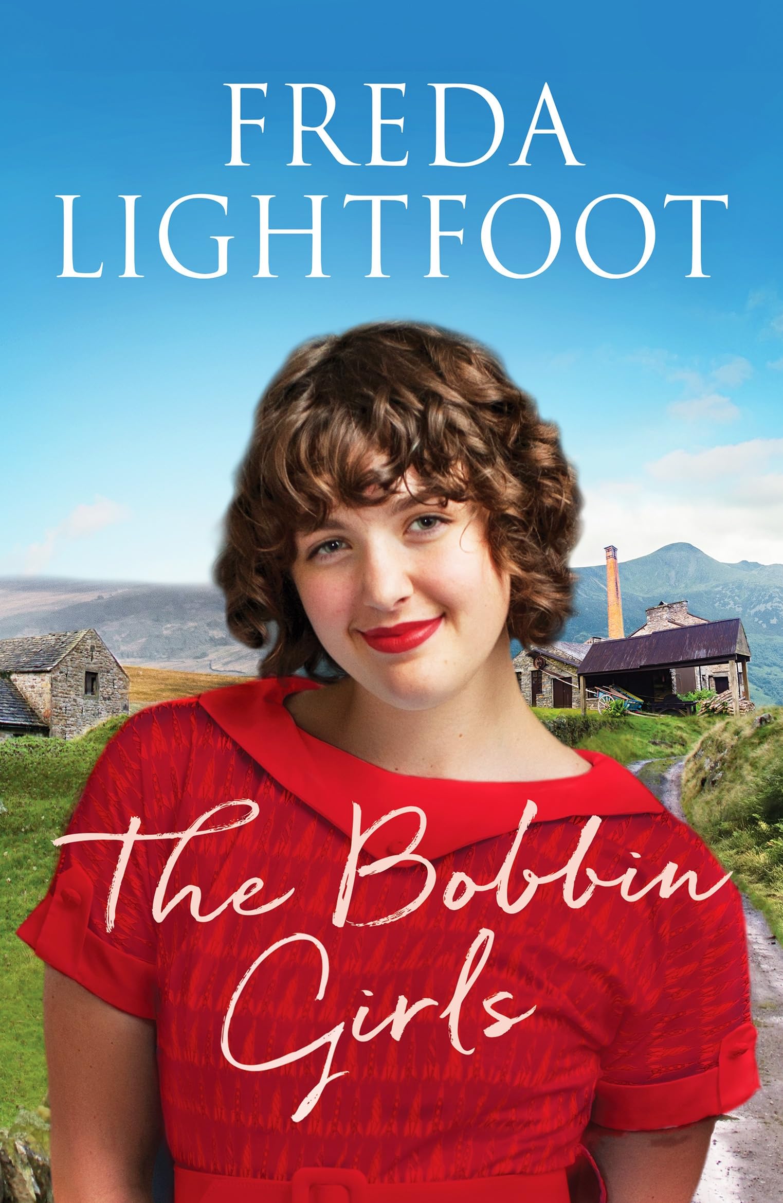 The Bobbin Girls: A charming saga of romance and friendship: 2 (Lakeland Sagas, 2)