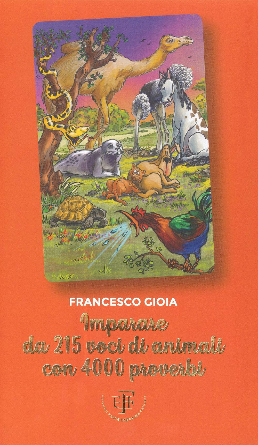 Imparare Da 215 Animali Con 4000 Proverbi - 4