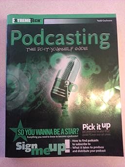 Podcasting: Do-It-Yourself Guide