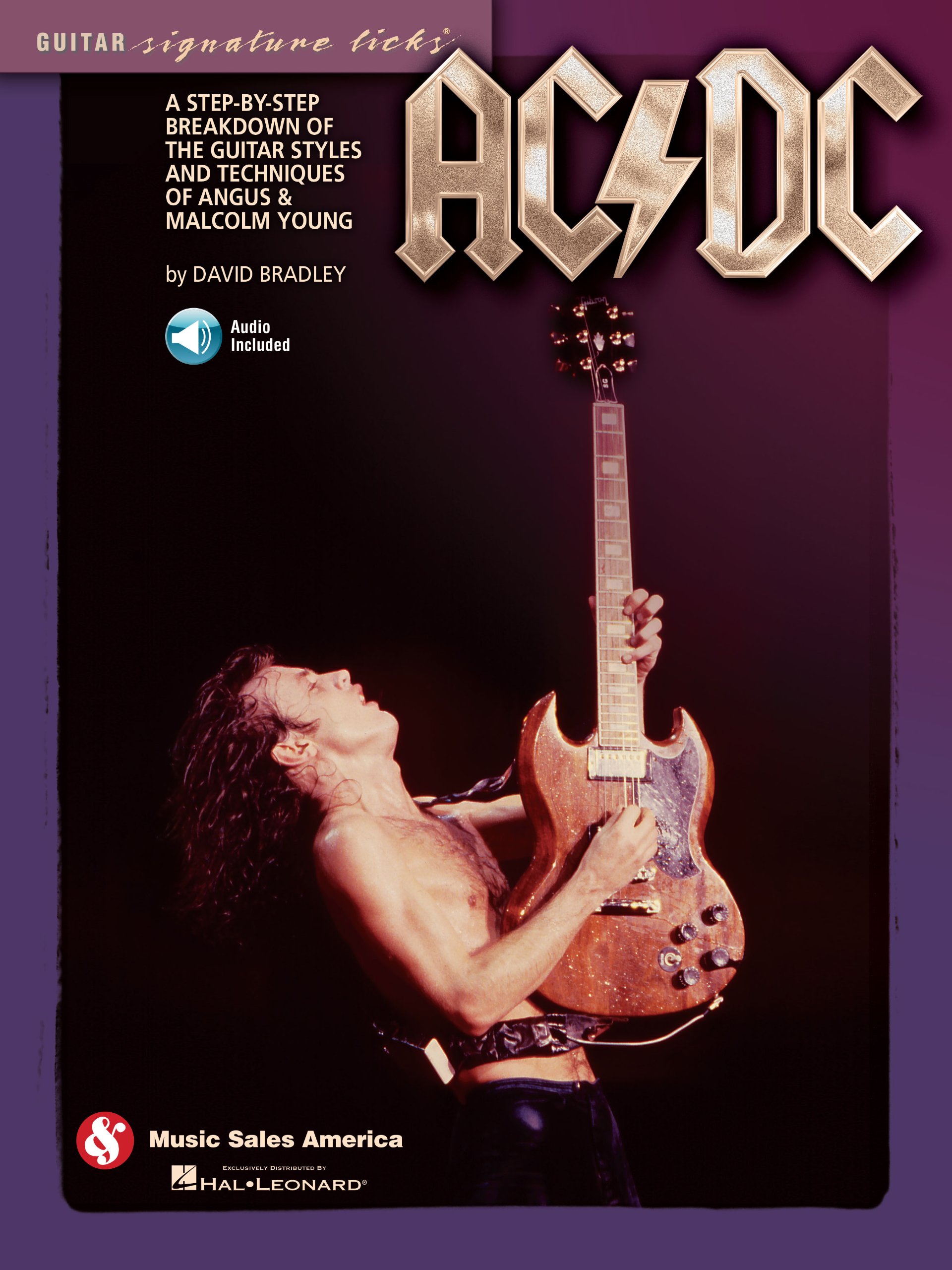 AC/DC Guitar Signature Licks : Maîtrisez enfin les vraies techniques d'Angus Young