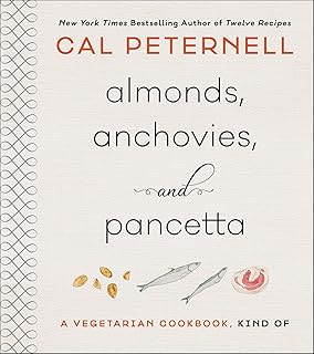 28 Pasta Recipes for a Crowd That Everyone Will Enjoy 117 Almonds, Anchovies, and Pancetta: A Vegetarian Cookbook, Kind Of