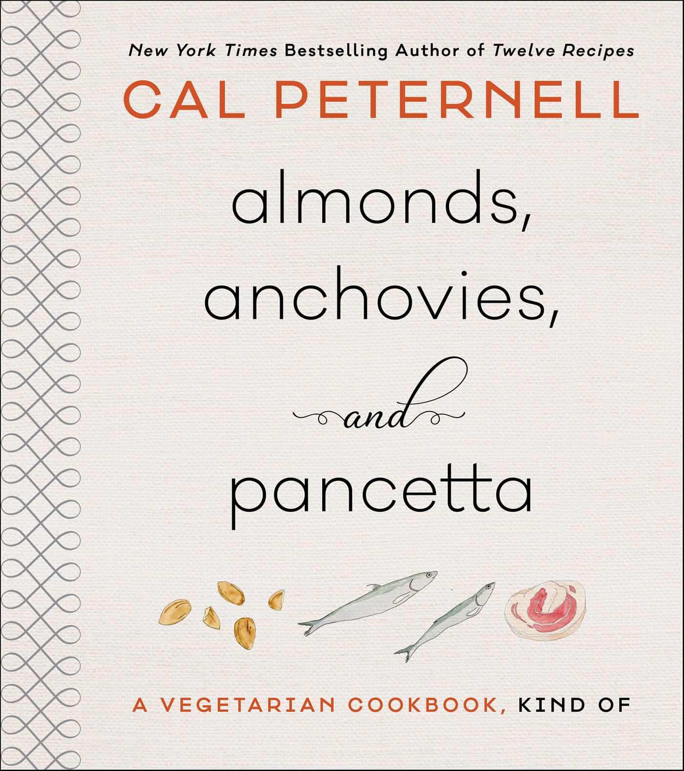 Almonds, Anchovies, and Pancetta: A Vegetarian Cookbook, Kind Of