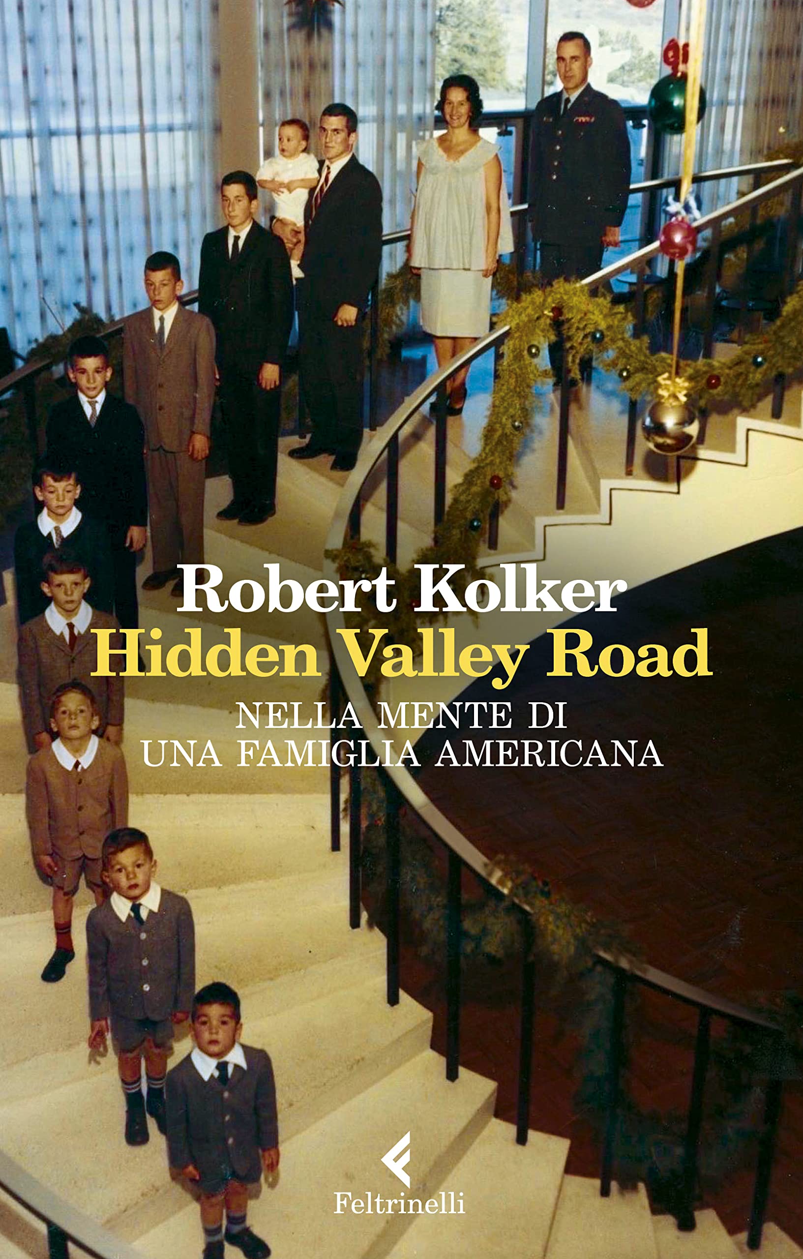 Hidden Valley Road. Nella Mente Di Una Famiglia Americana - 4
