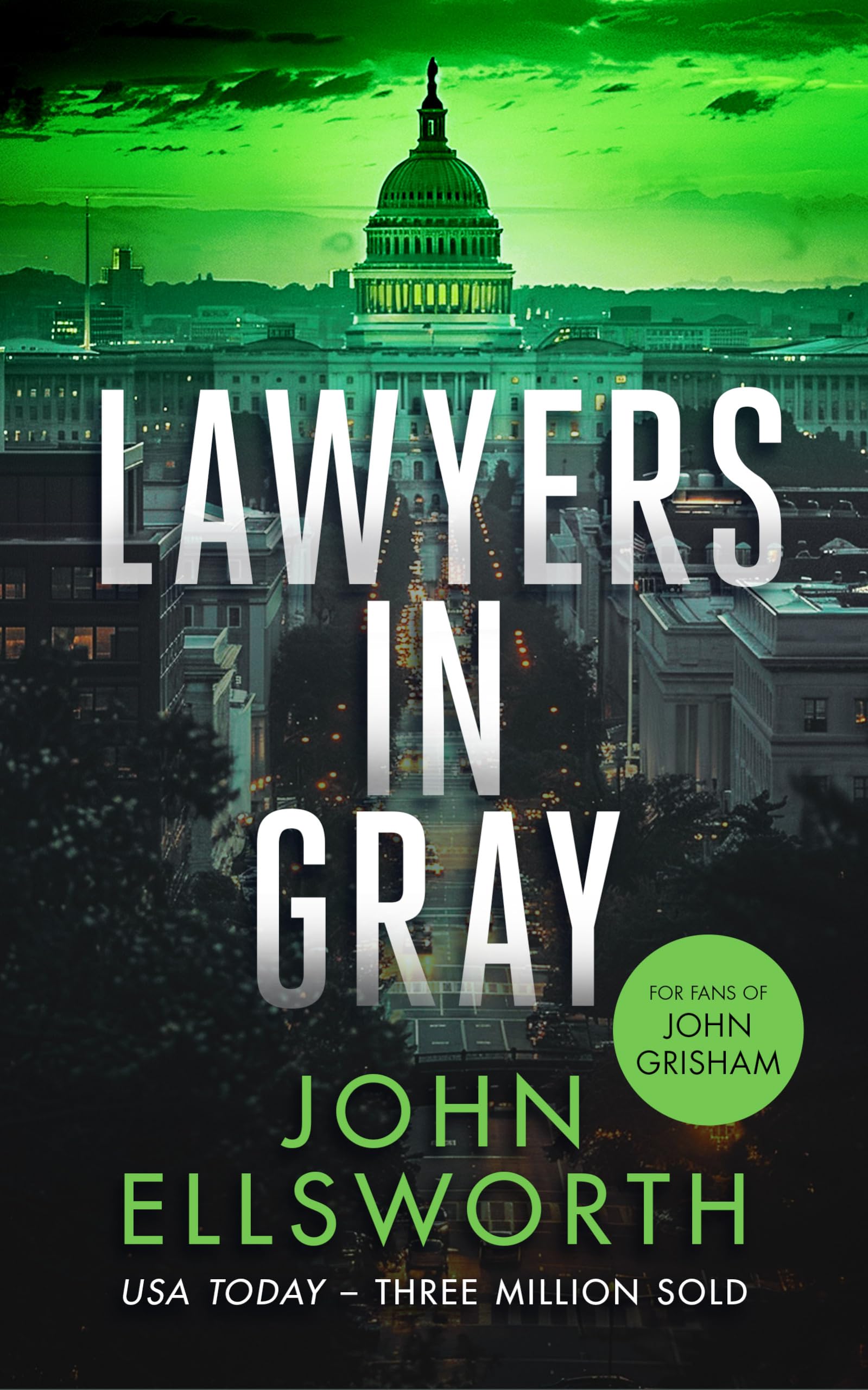 Lawyers in Gray: A Legal Thriller: 11 (Michael Gresham Thrillers)