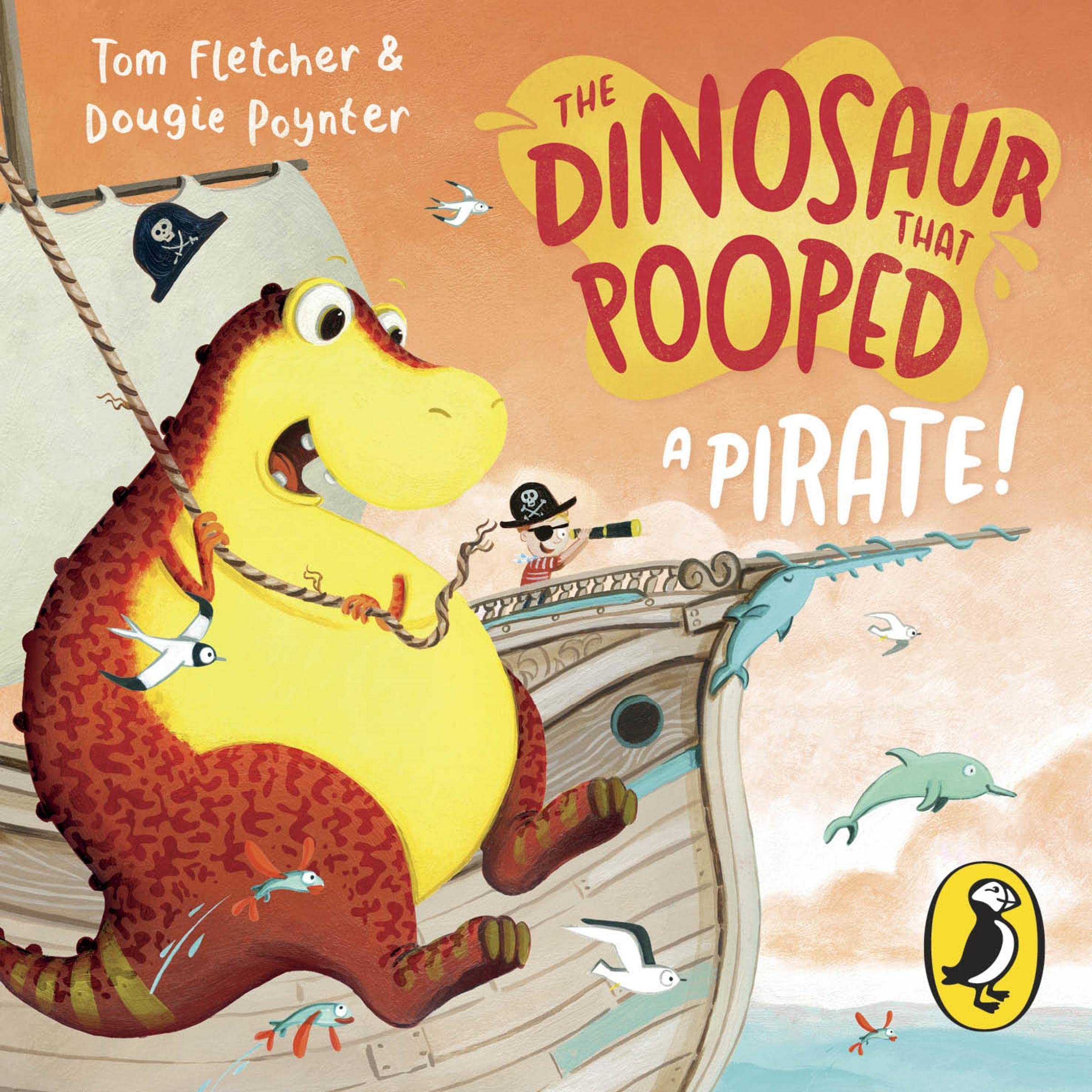 Cover art for The Dinosaur that Pooped a Pirate!