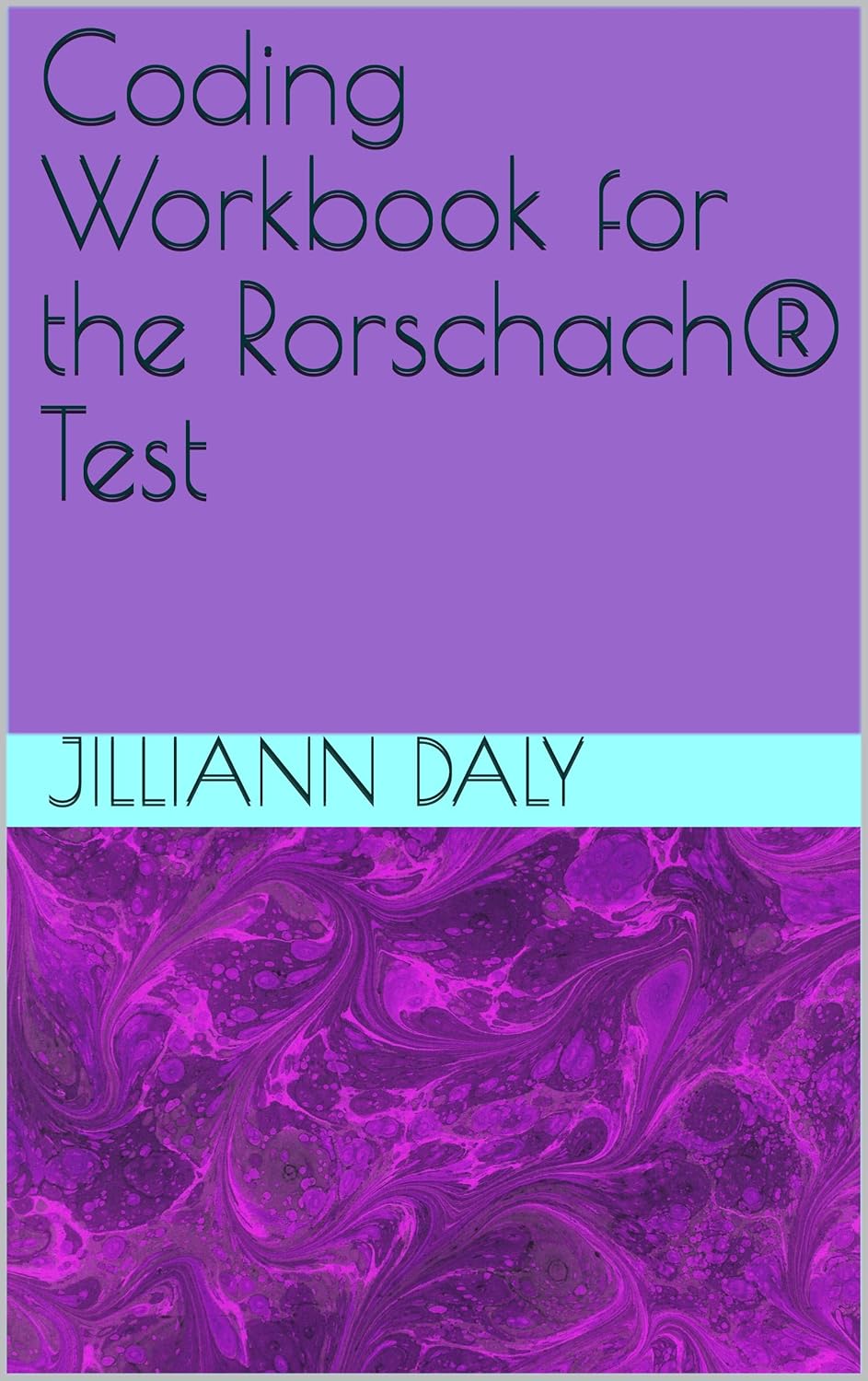 Coding Workbook for the Rorschach® Test
