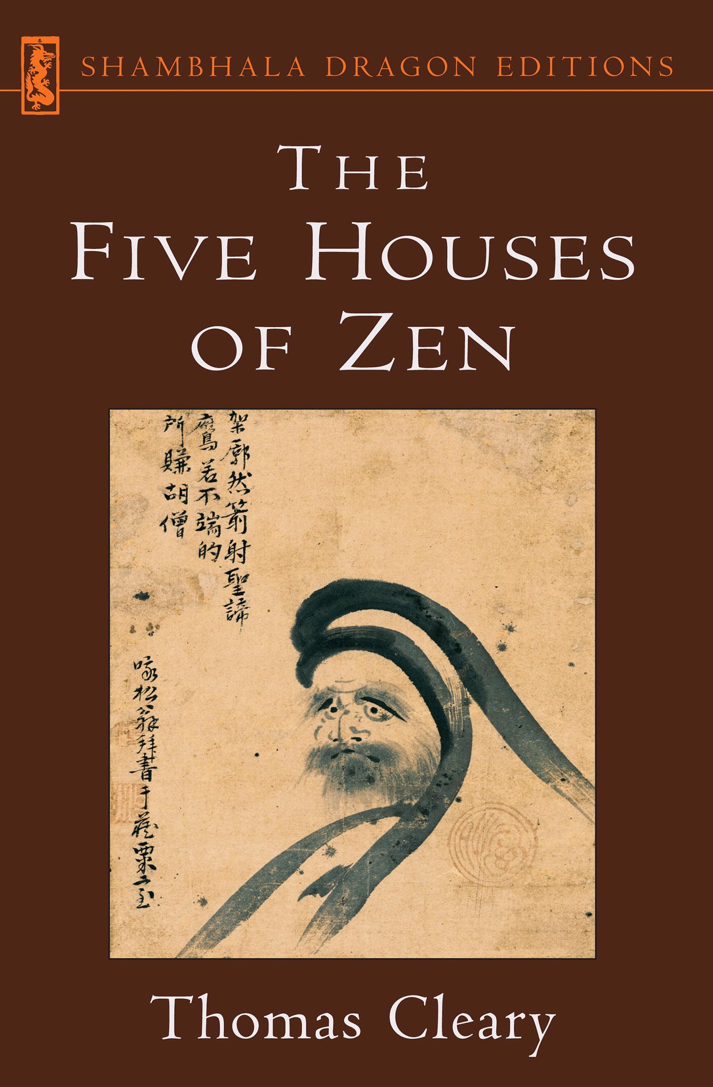 The Five Houses of Zen (Shambhala Dragon Editions)