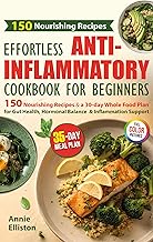Effortless Anti-Inflammatory Cookbook for Beginners