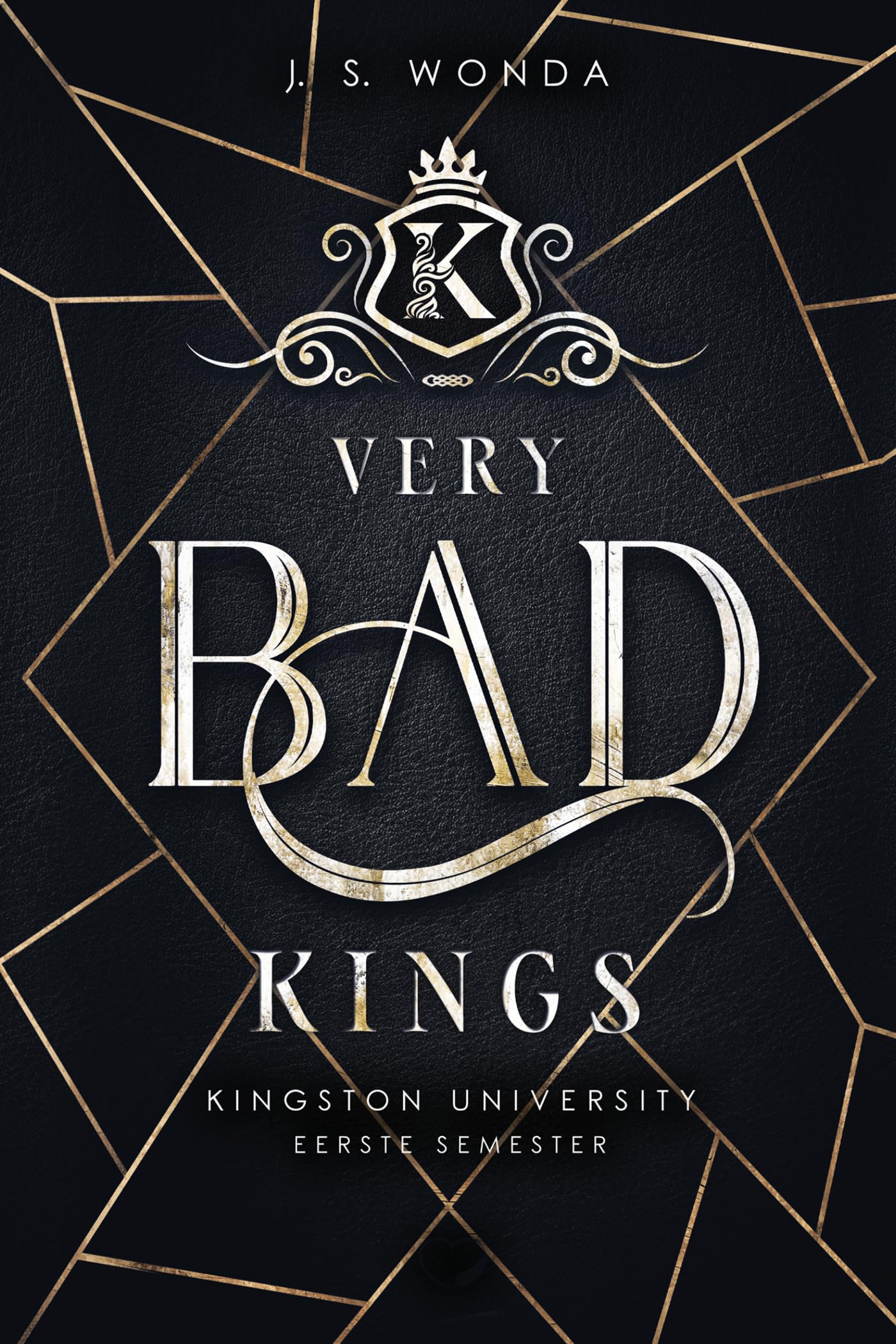 Very bad kings: Eerste semester (Kingston University, 1)