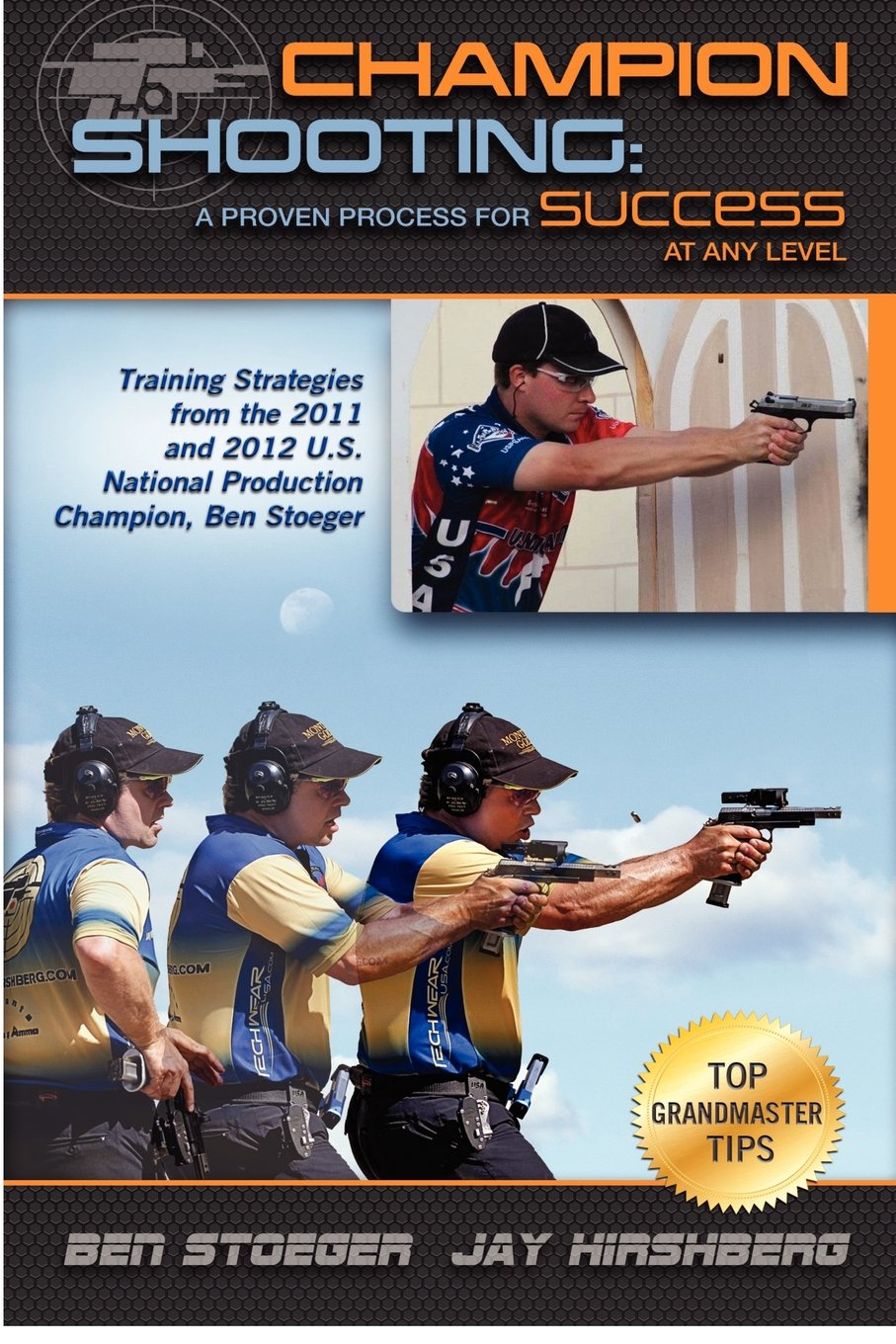 Champion Shooting: A Proven Process for Success at Any Level: Volume 1