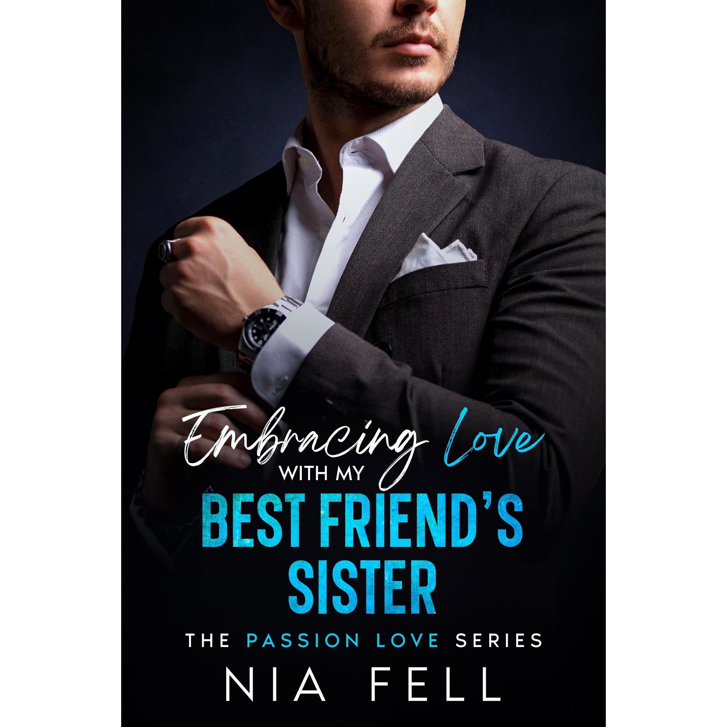 Embracing Love with My Best Friend's Sister