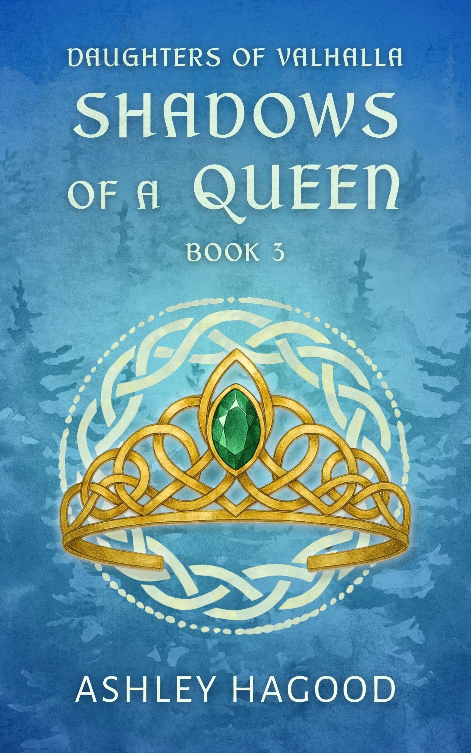Shadows of a Queen (Daughters of Valhalla Book 3)