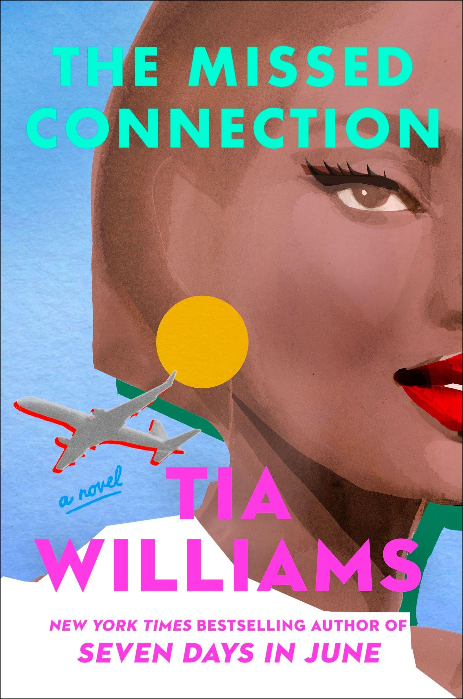 The Missed Connection by Tia Williams Hardback
