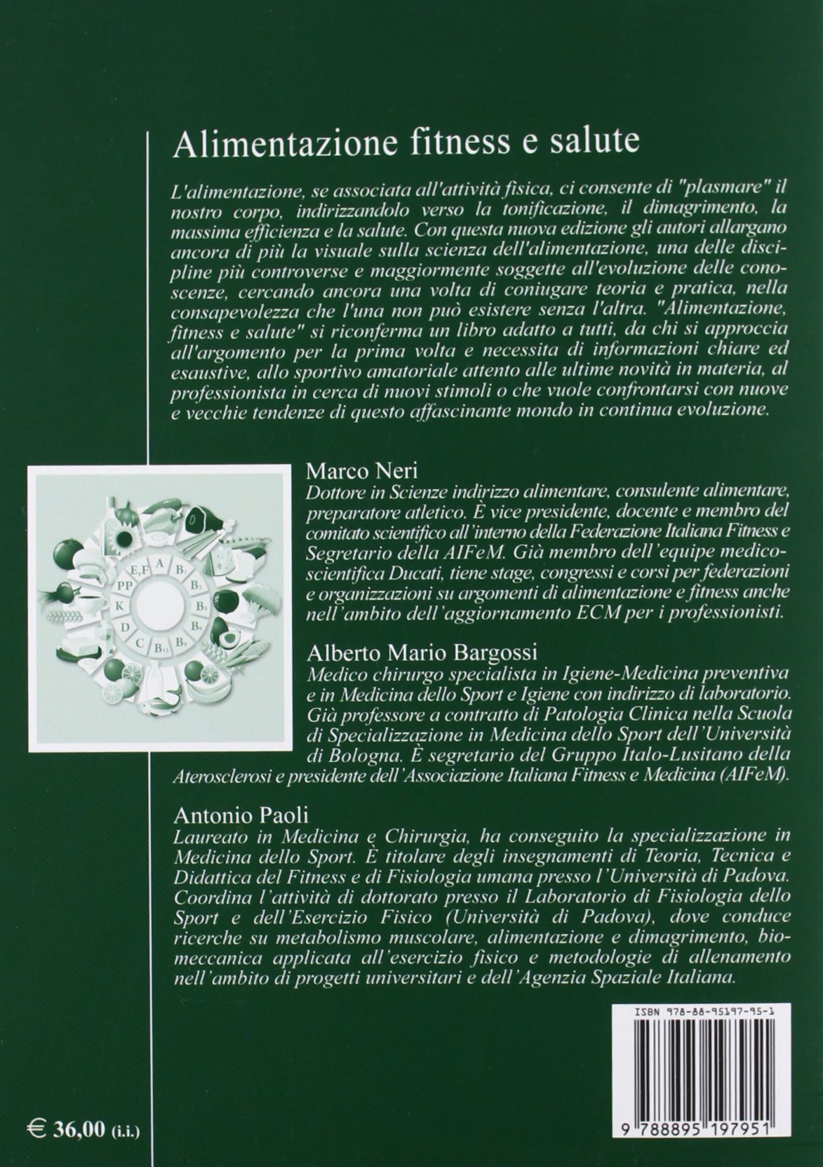 Alimentazione, fitness e salute. Per il wellness, il dimagrimento, la prestazione, la massa muscolare