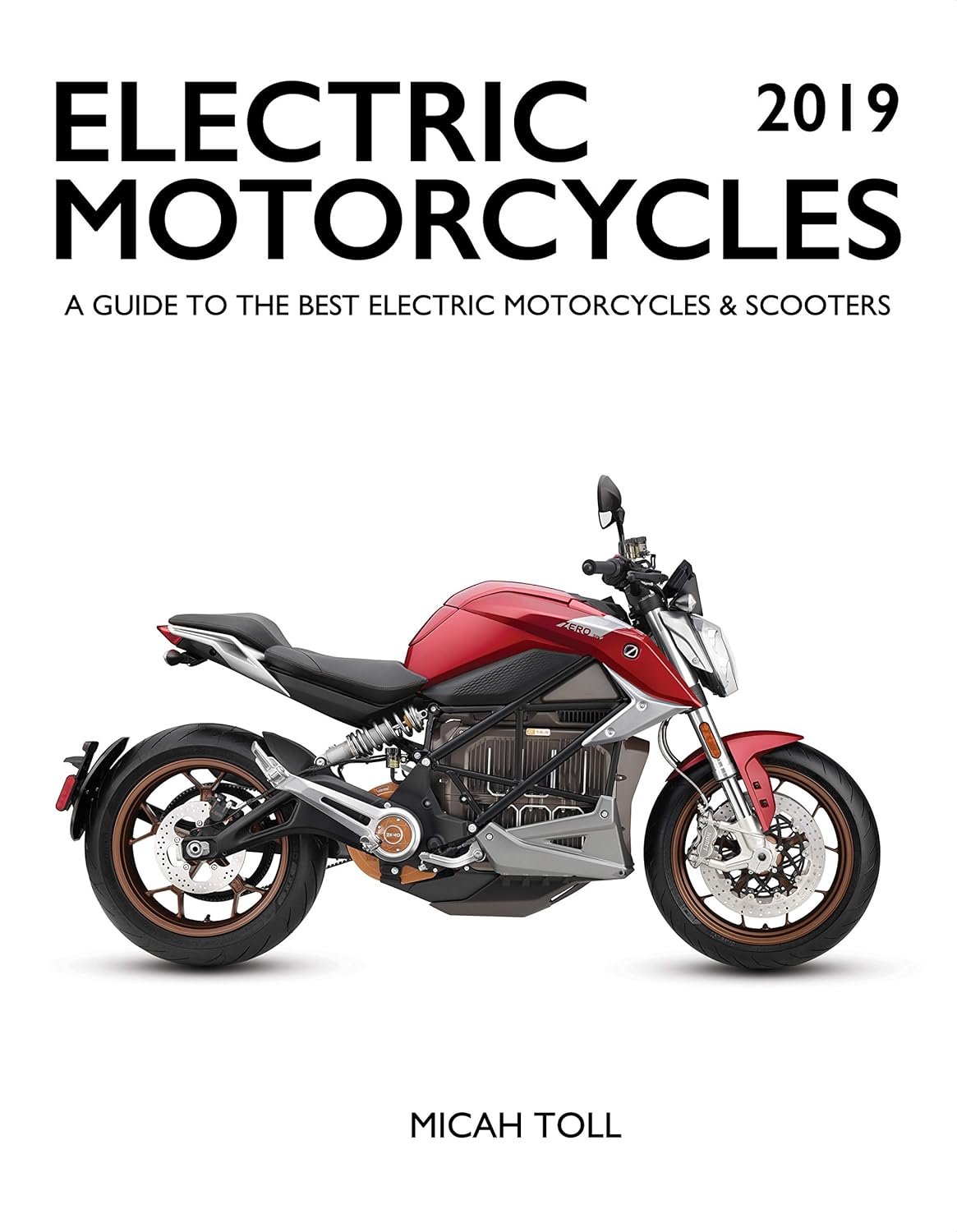 Electric Motorcycles 2019 A Guide to the Best Electric