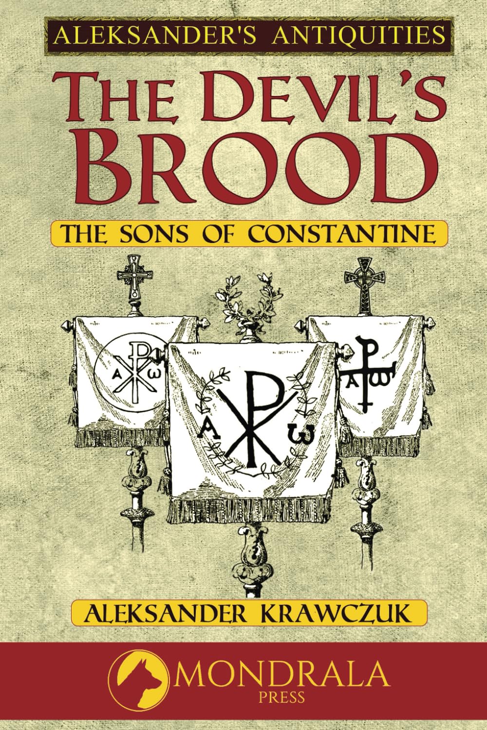 The Devil's Brood: The Sons of Constantine (Aleksander's Antiquities)