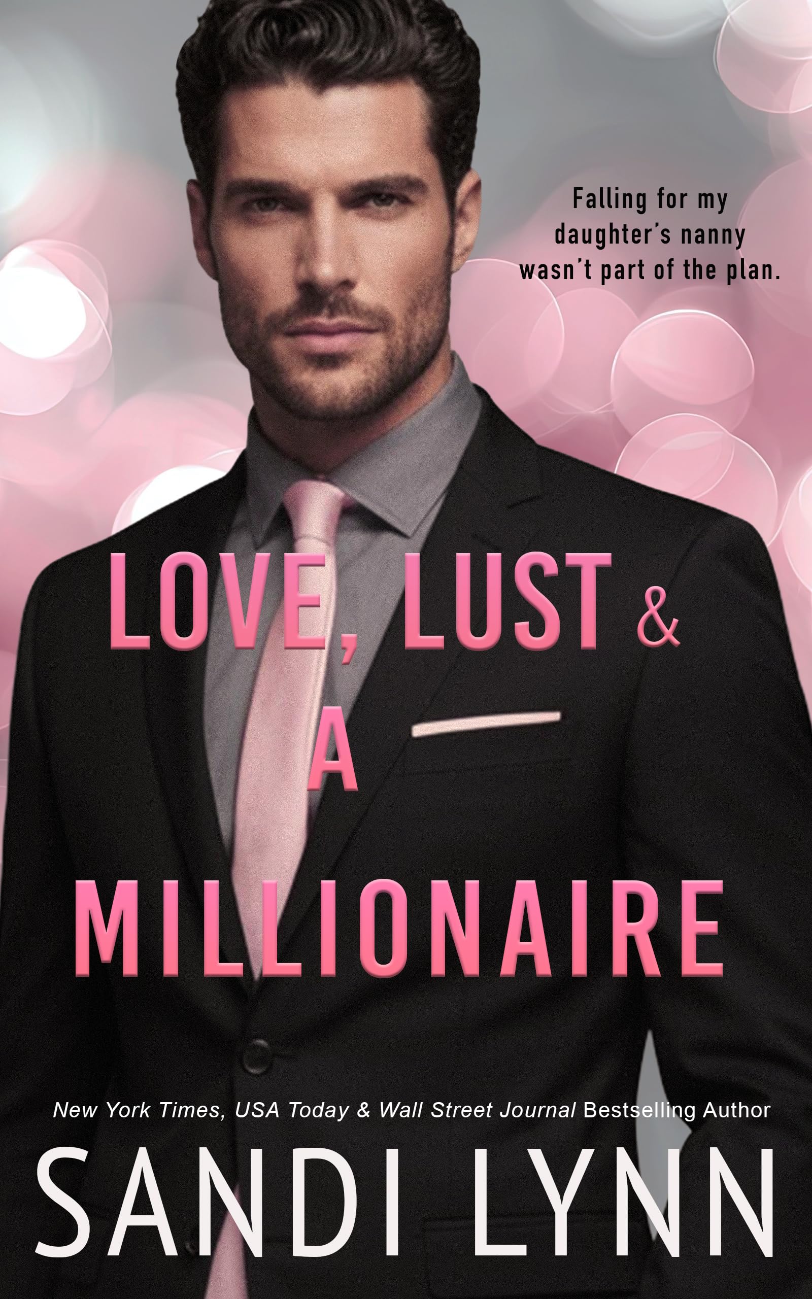 Love, Lust & A Millionaire (Wyatt Brothers Book 1)