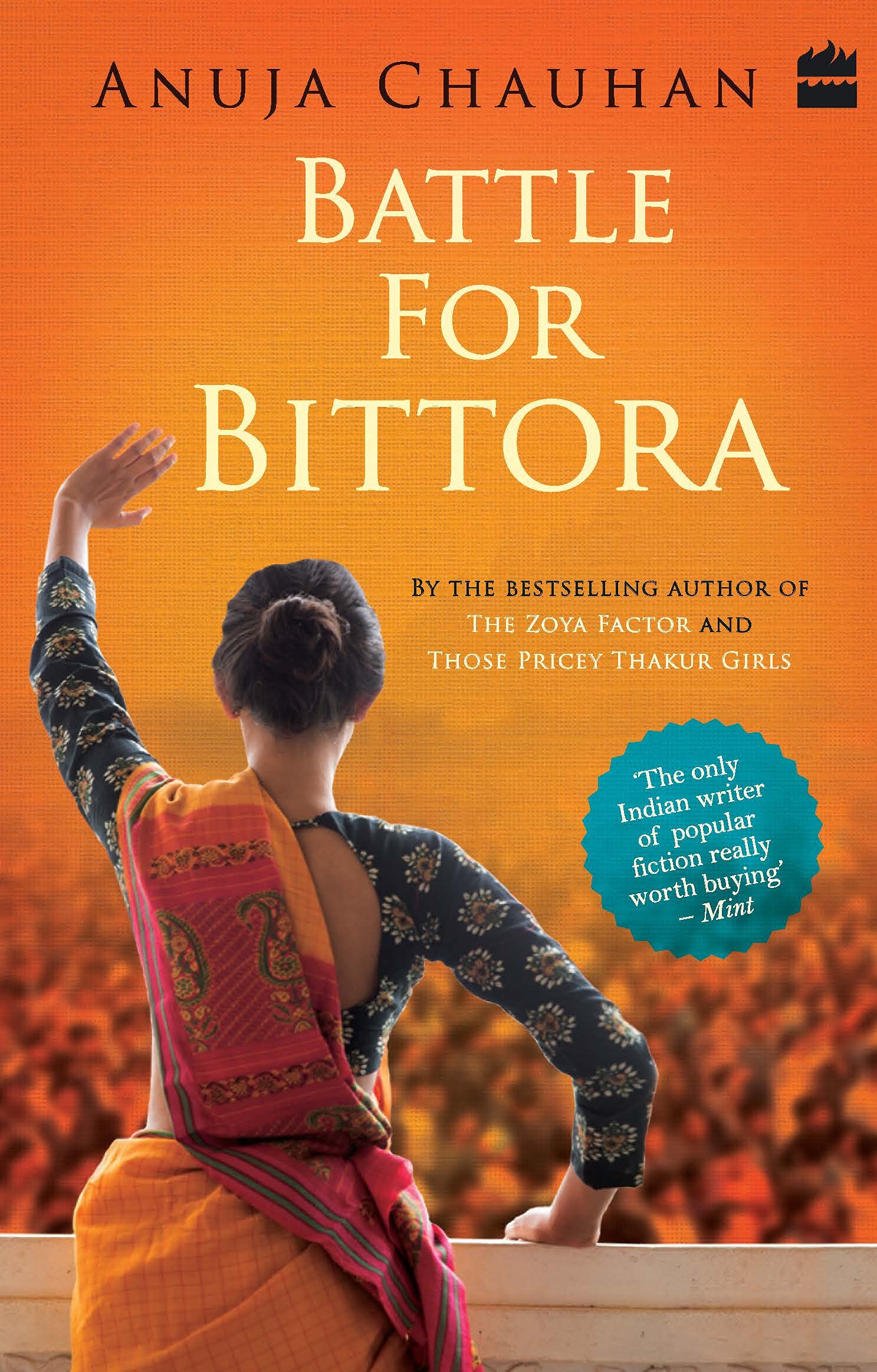 Battle For Bittora: The Story Of India's Most Passionate Lok Sabha Contest (National Bestseller)
