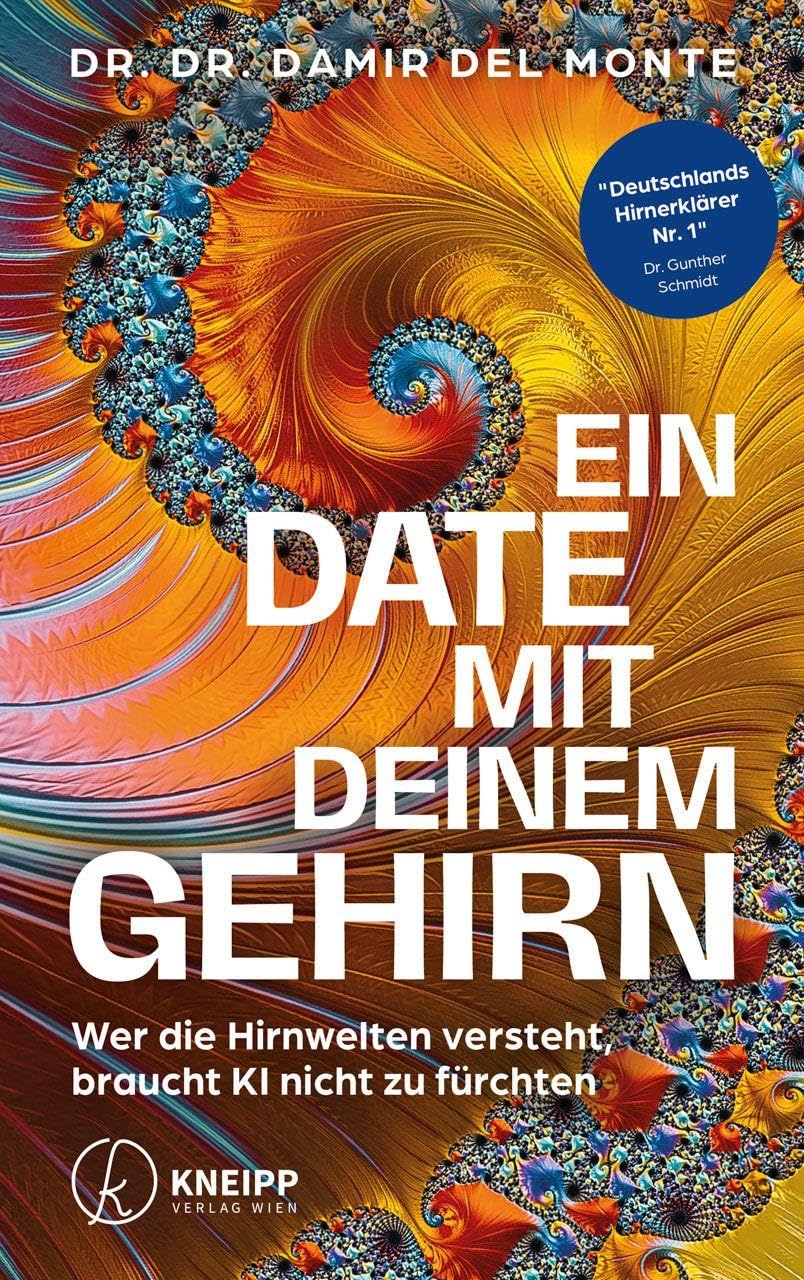 Ein Date mit deinem Gehirn: Wer die Hirnwelten versteht, braucht KI nicht zu fürchten