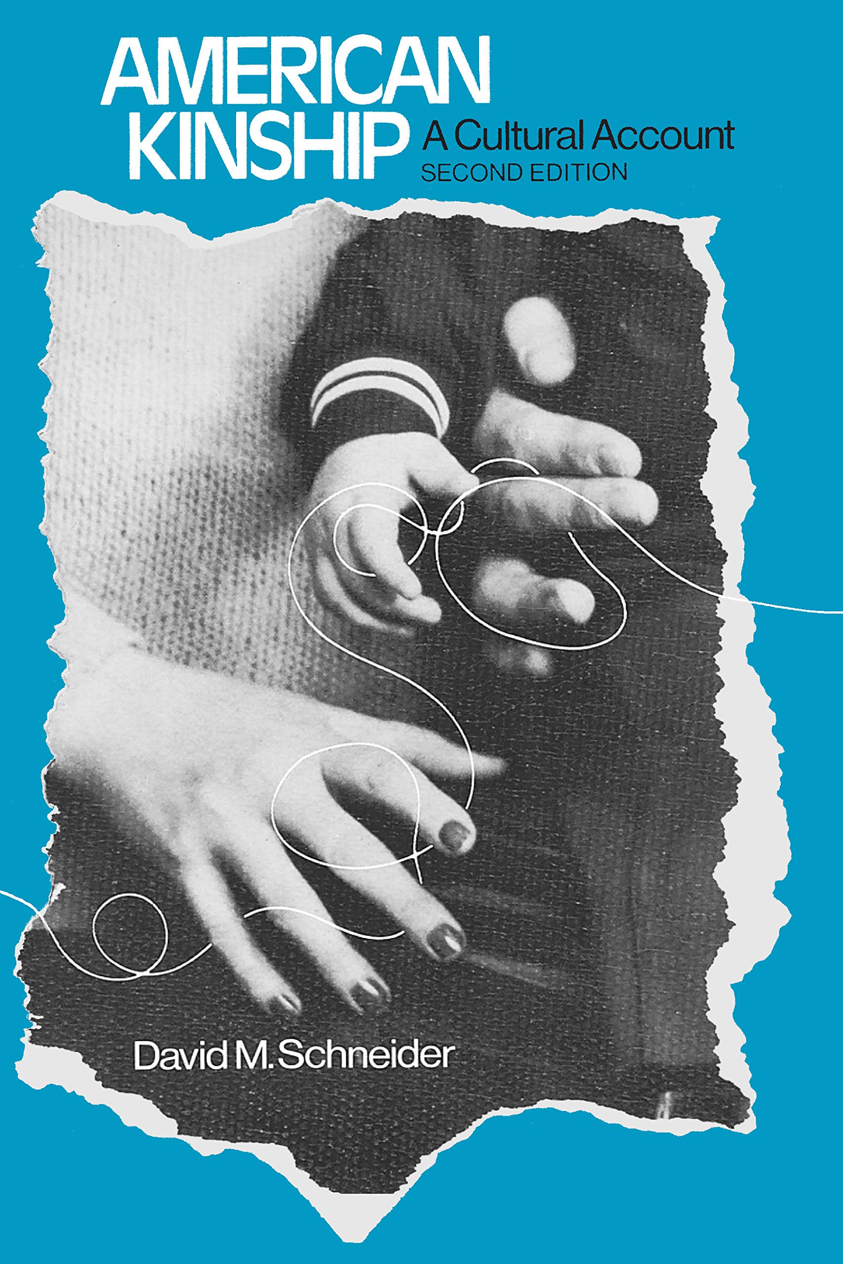 American Kinship: A Cultural Account (Anthropology of Modern Societies)