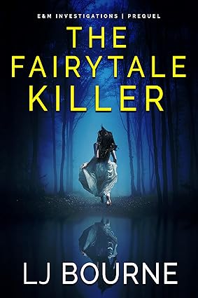 The Fairytale Killer (E&M Investigations Prequel)