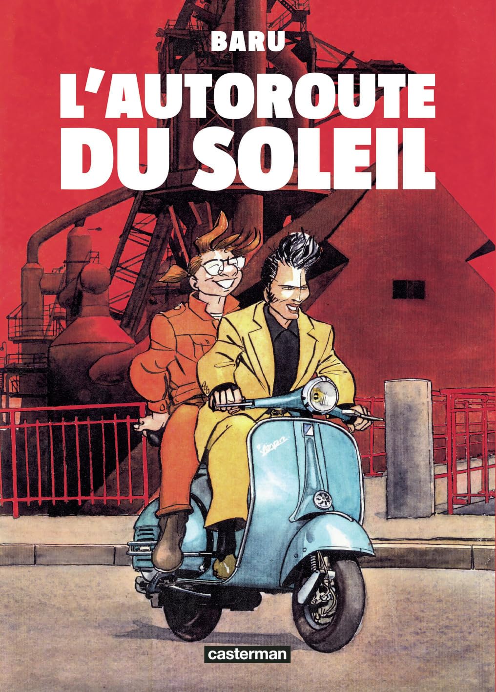 L'Autoroute du soleil: Nouvelle édition