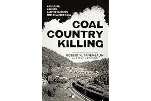 Coal Country Killing: A Culture, A Union, and the Murders That Changed It All