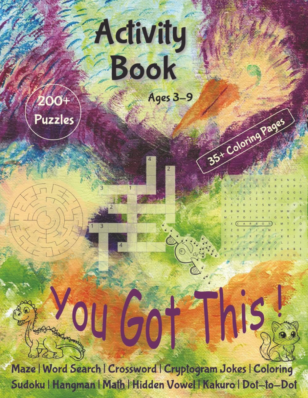 You Got This! Activity Book: Word, Math and Logic Puzzles and Dot-to-Dot and Coloring for Kids Ages 3-9