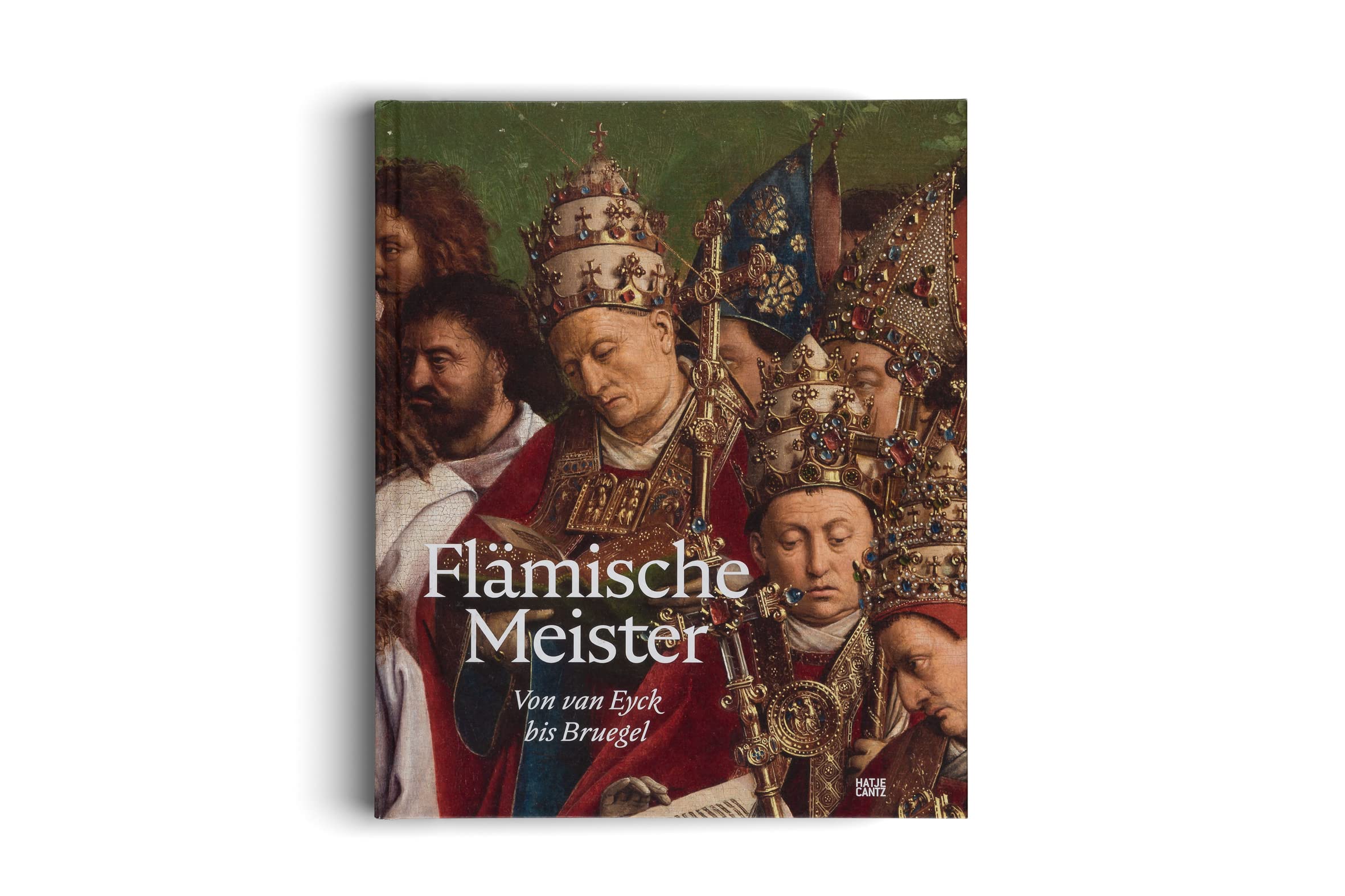 Flämische Meister – Von van Eyck bis Bruegel: Die Revolution der Ölmalerei und ihre Meisterwerke. Ausstellungskatalog. Bildband (Alte Kunst)