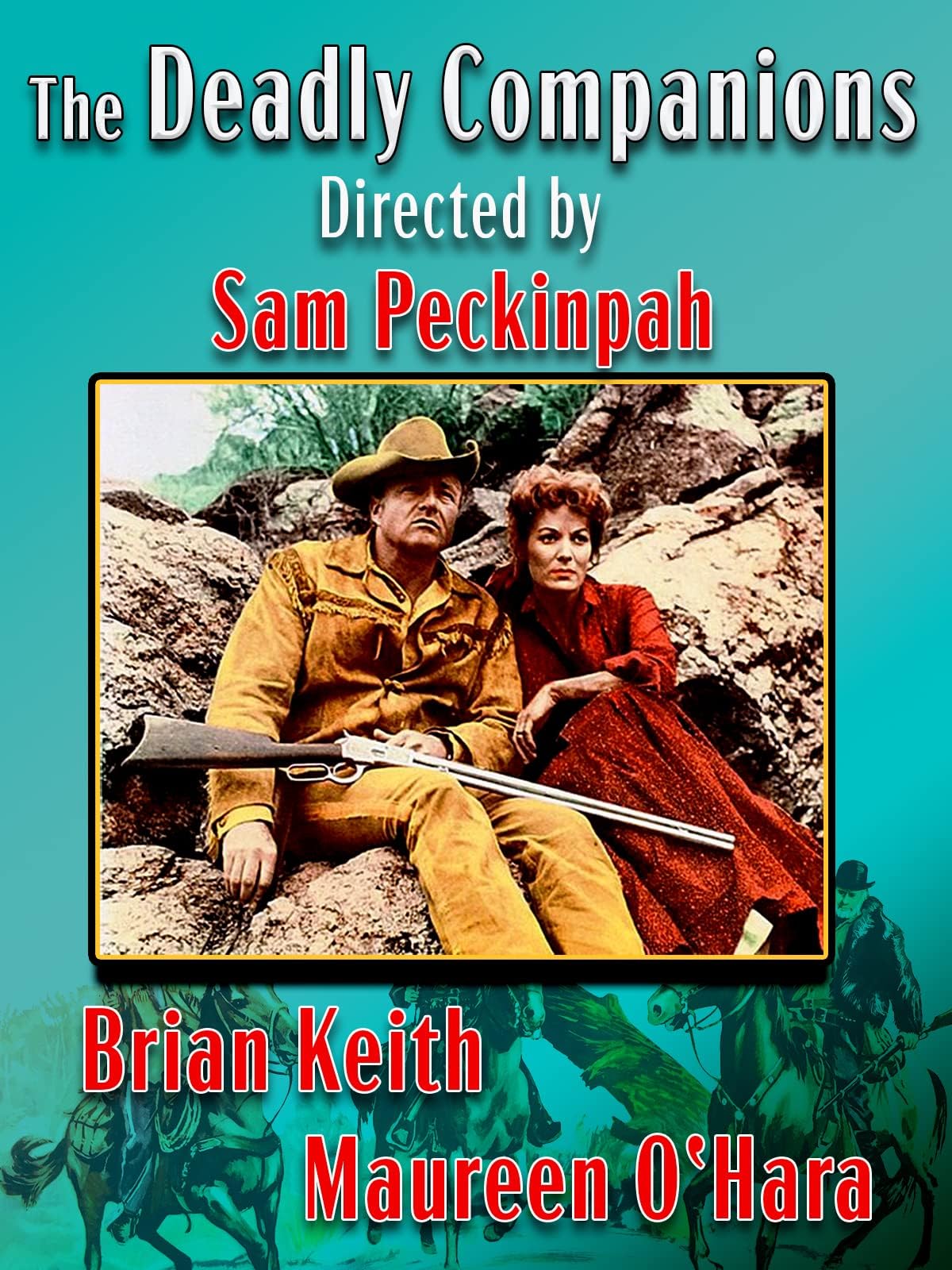 Brian Keith, Maureen O'Hara, The Deadly Companions - Directed by Sam Peckinpah