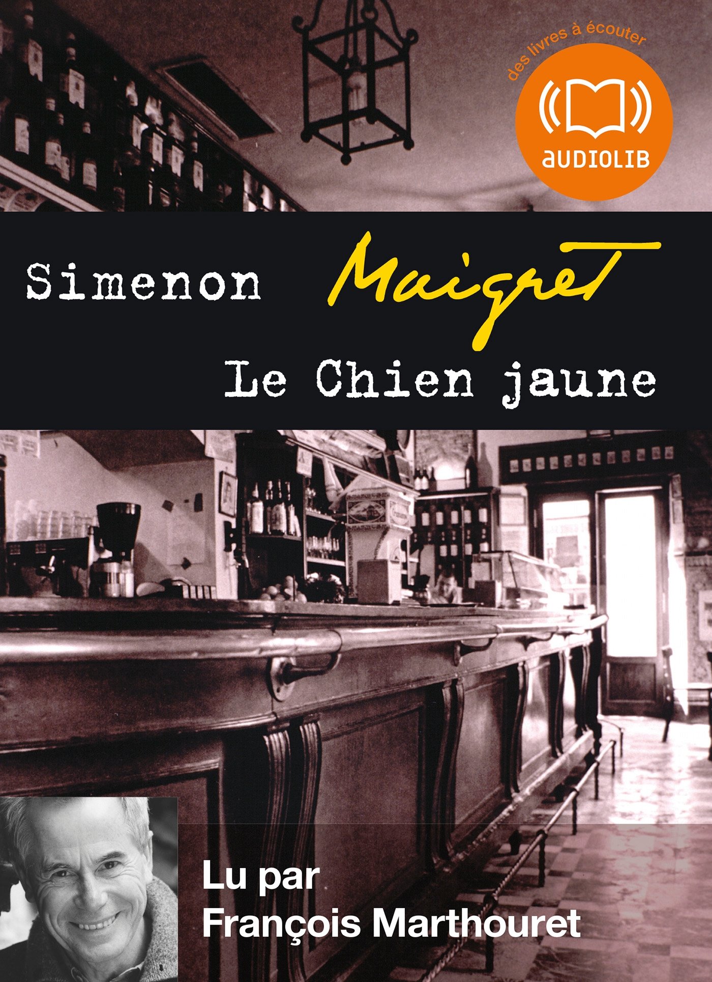 Le Chien jaune: Livre audio 1 CD MP3 Simenon, Georges and Marthouret, François