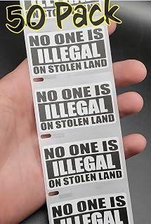 50PCS "NO ONE is Illegal ON Stolen Land" Stickers Bulk lot Labels