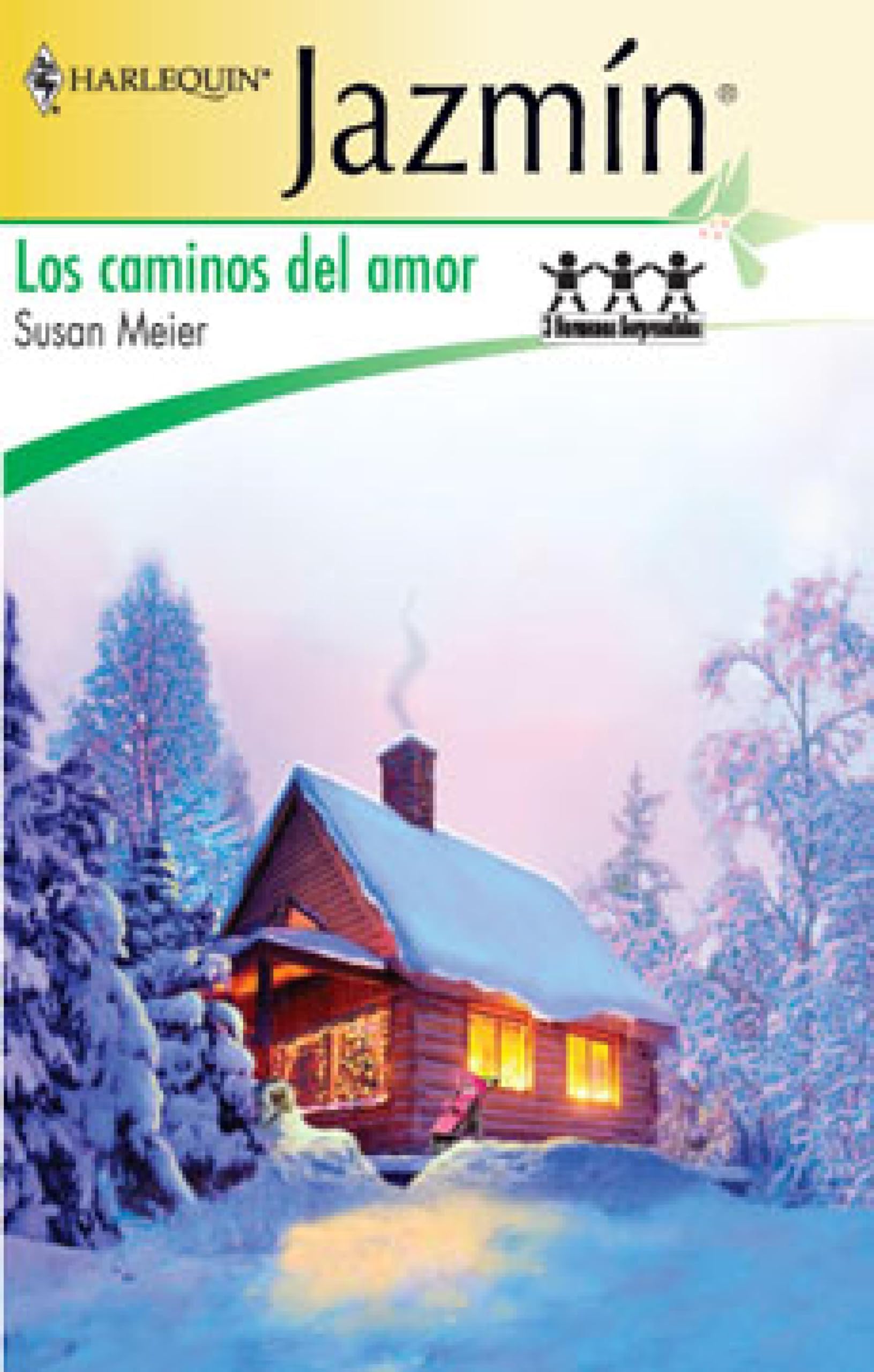 Los caminos del amor: Tres hermanos sorprendidos (3) (Jazmín) (Spanish Edition)