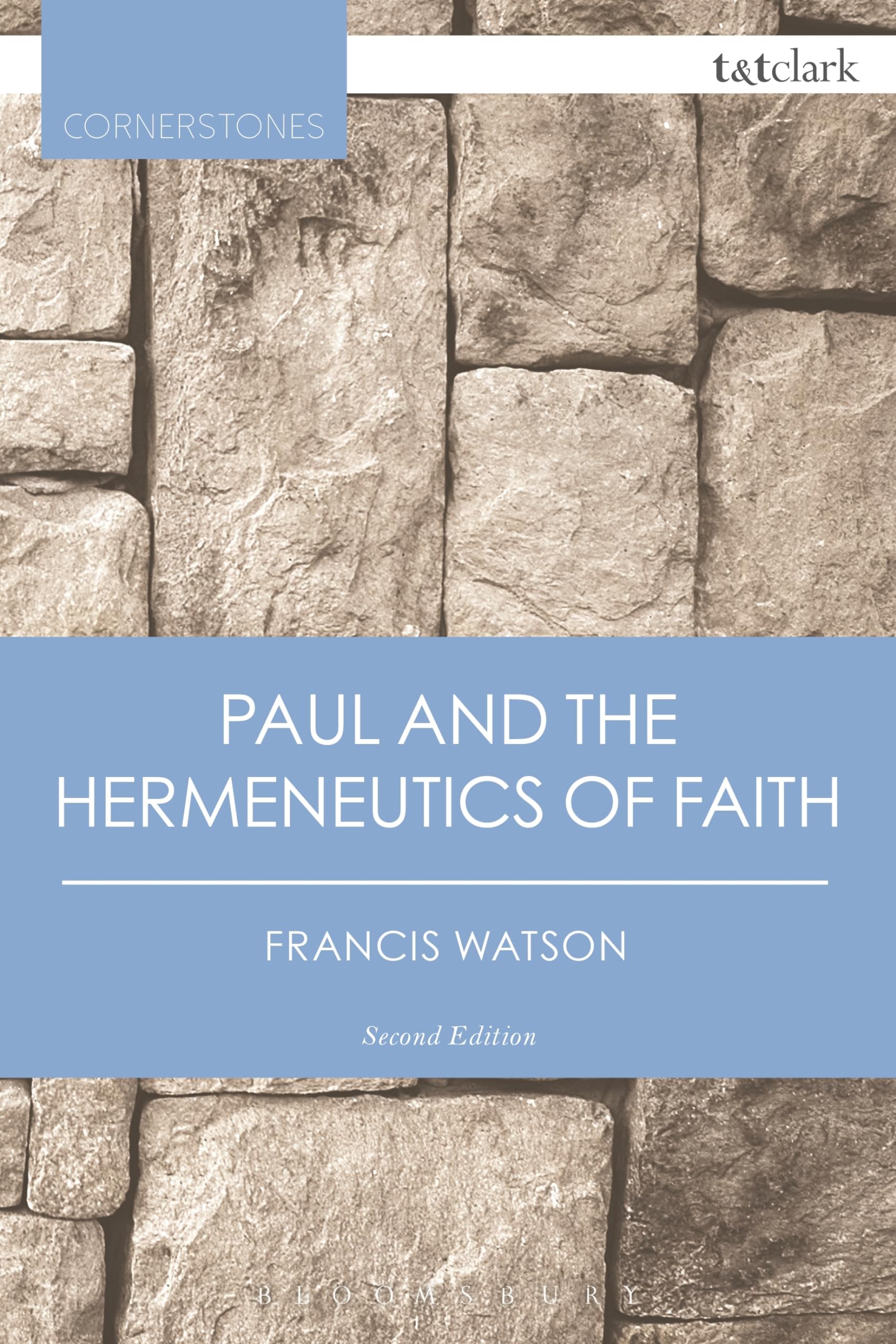 Paul and the Hermeneutics of Faith (T&T Clark Cornerstones)