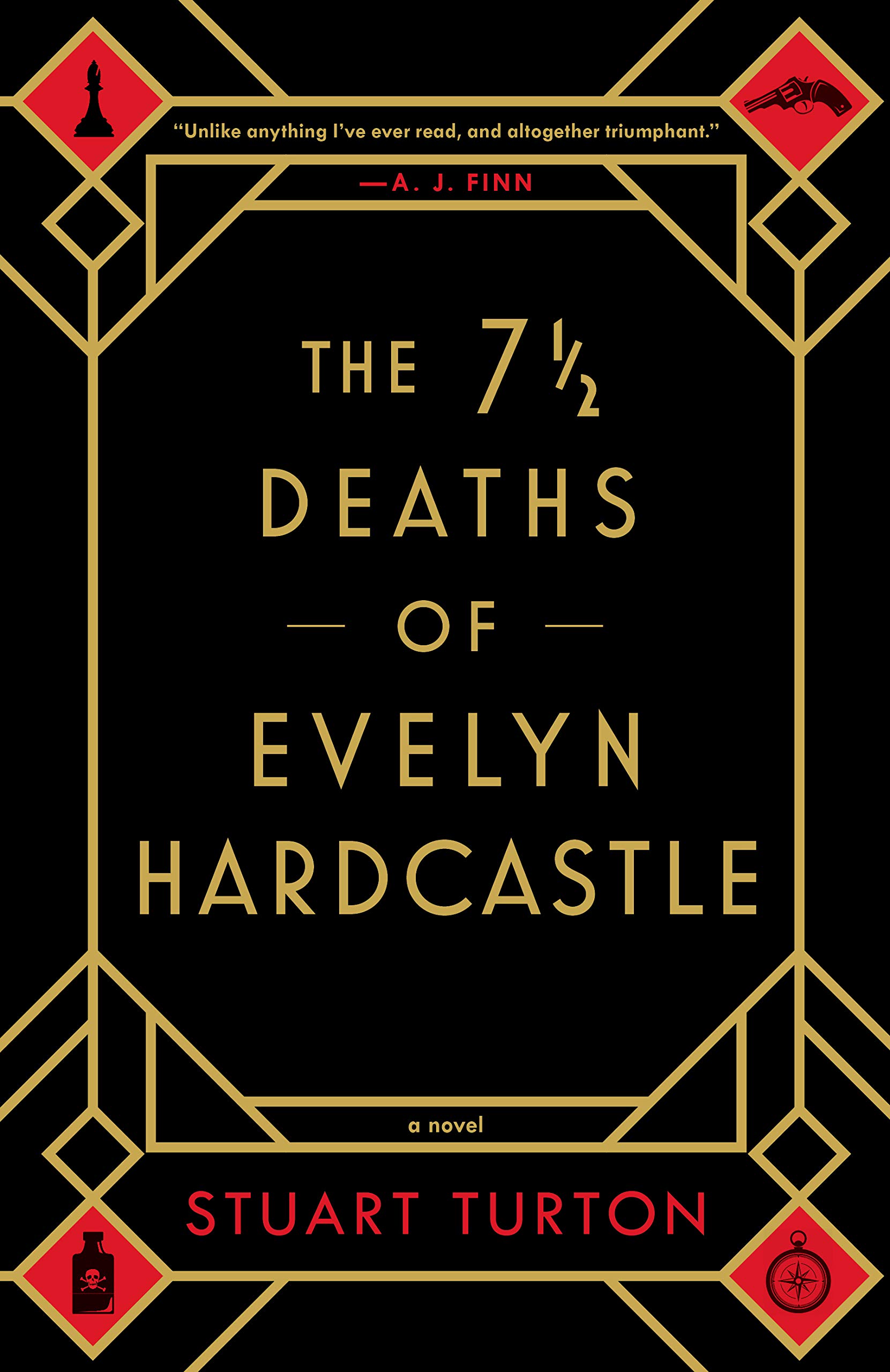 The 7 ½ Deaths of Evelyn Hardcastle Hardcover – 18 Sept. 2018