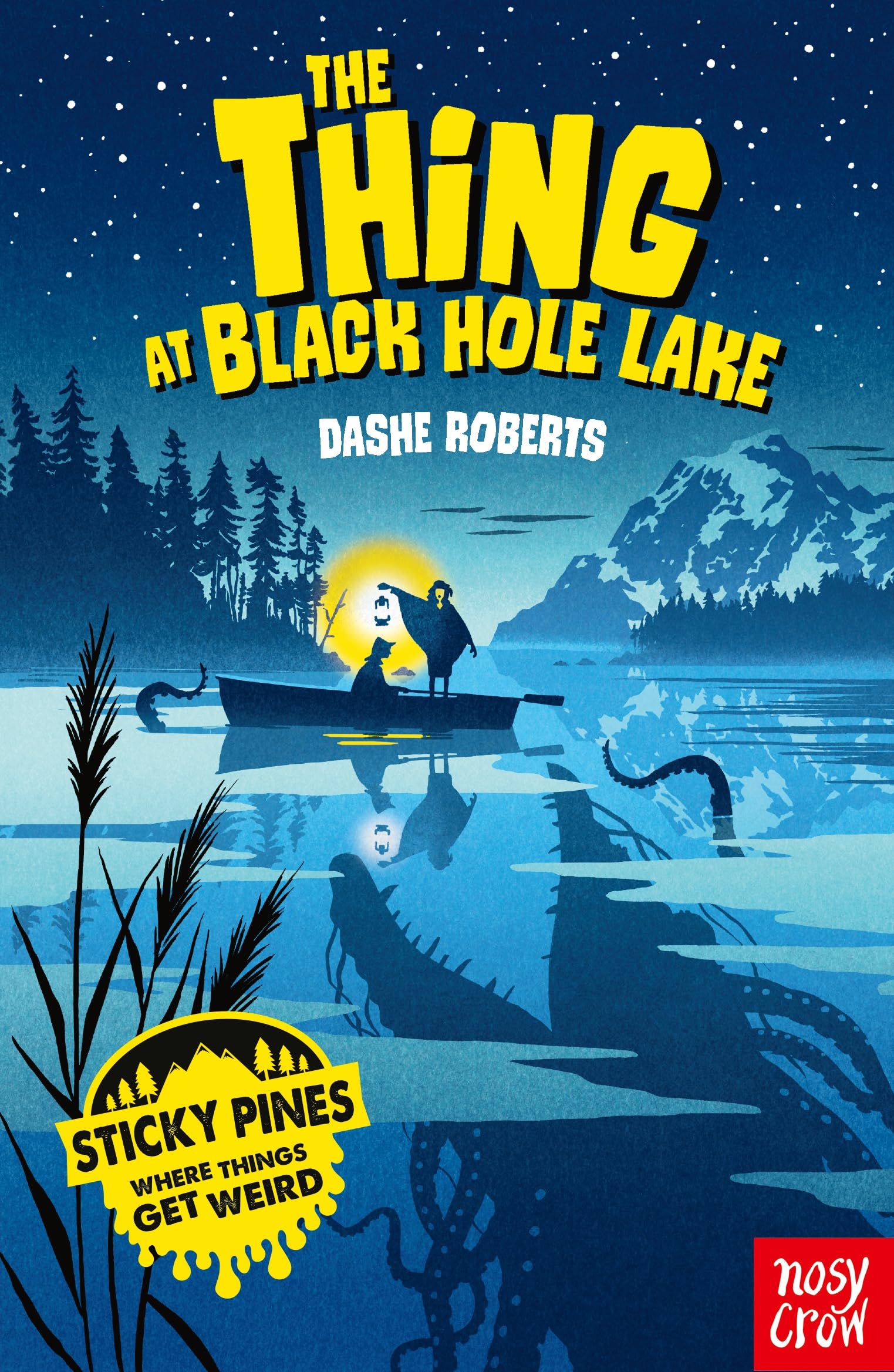 Buy Sticky Pines: The Thing At Black Hole Lake — BookShops.in
